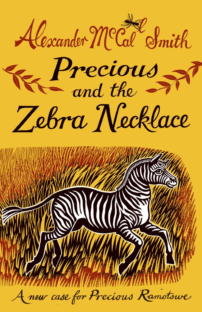 Precious and the Zebra Necklace: A New Case for Precious Ramotswe (Young Precious Ramotswe Mysteries) Novels & Short Stories