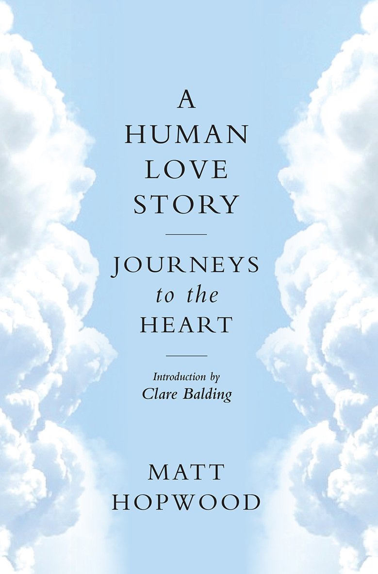 A Human Love Story: Journeys to the Heart Books