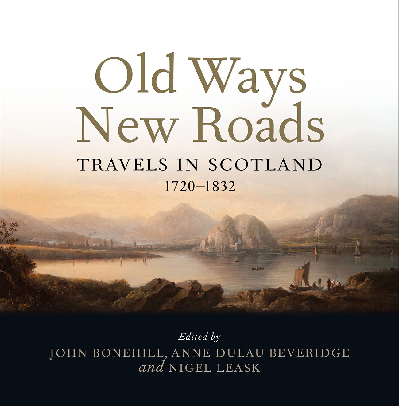 Old Ways New Roads: Travels in Scotland 1720–1832 Film, Art & Culture