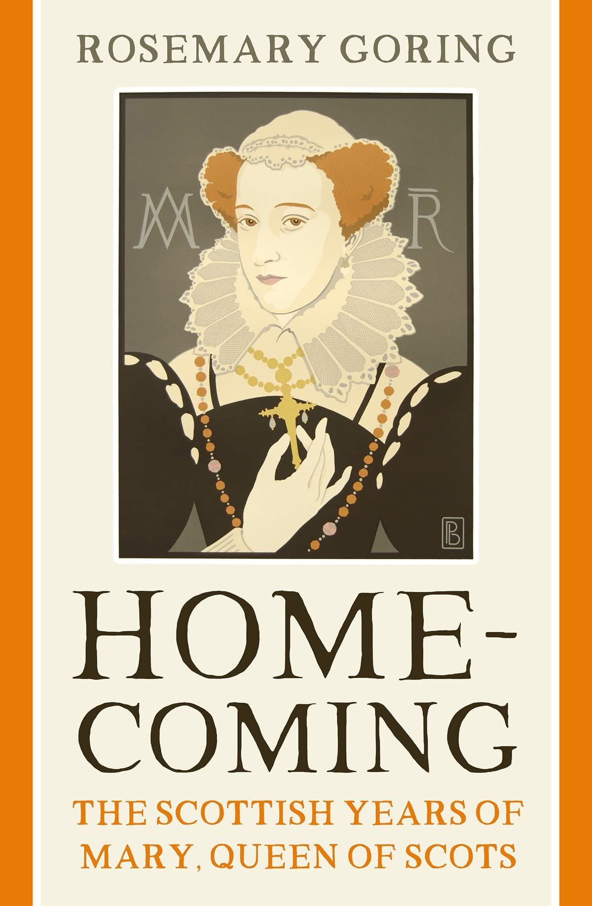 Homecoming: The Scottish Years of Mary, Queen of Scots Memories
