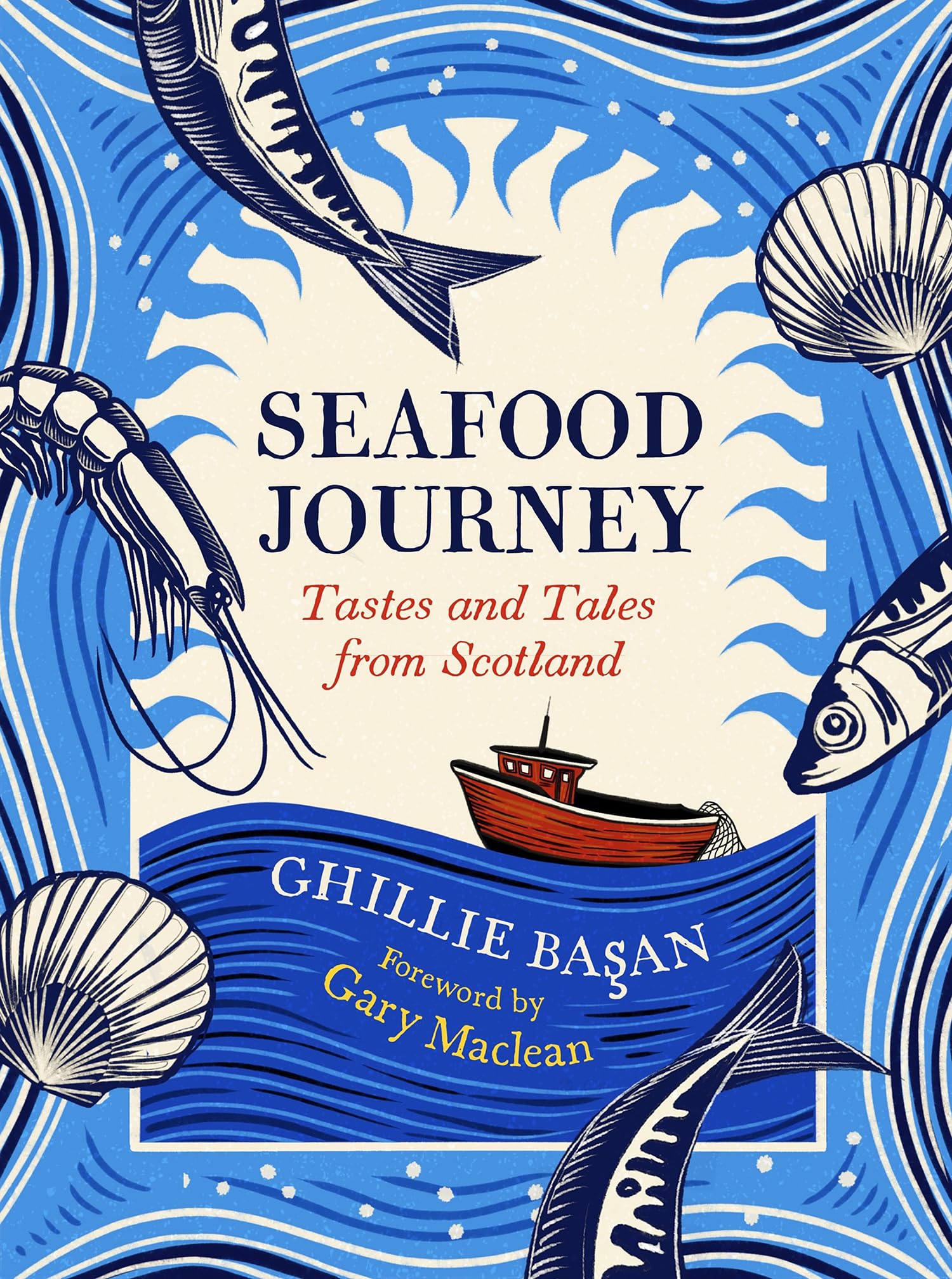Seafood Journey: Tastes and Tales from Scotland Books