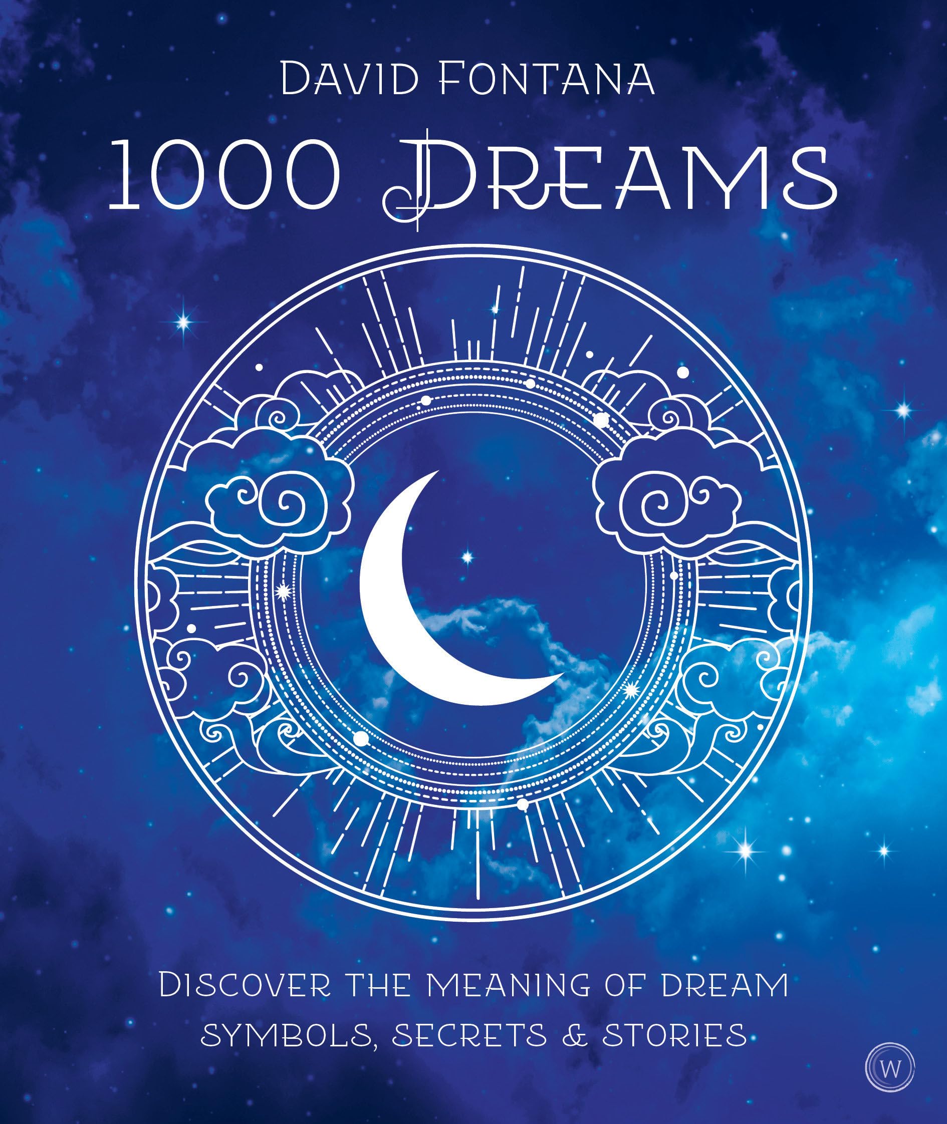 1000 Dreams: Discover the Meanings of Dream Symbols, Secrets & Stories Lifestyle