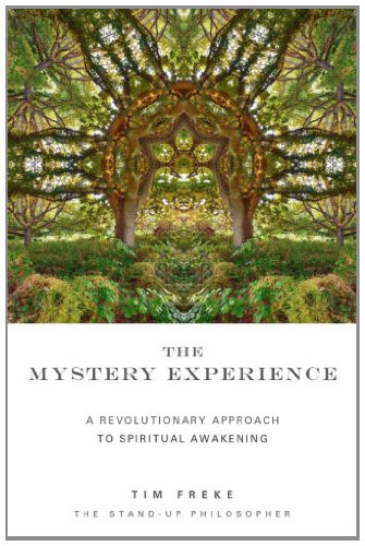 The Mystery Experience: A Revolutionary Approach to Spiritual Awakening book