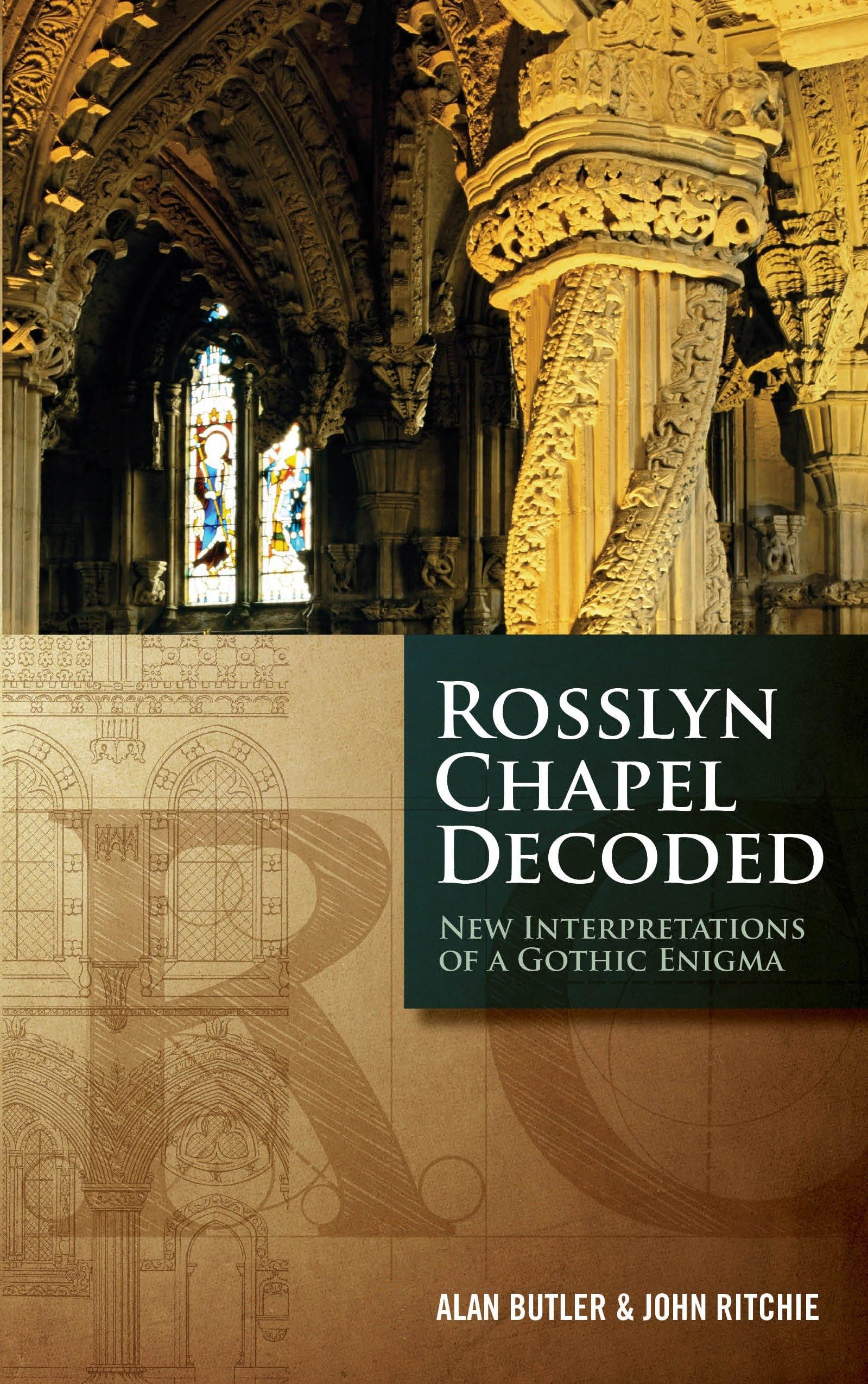 Rosslyn Chapel Decoded: New Interpretations of a Gothic Enigma Books