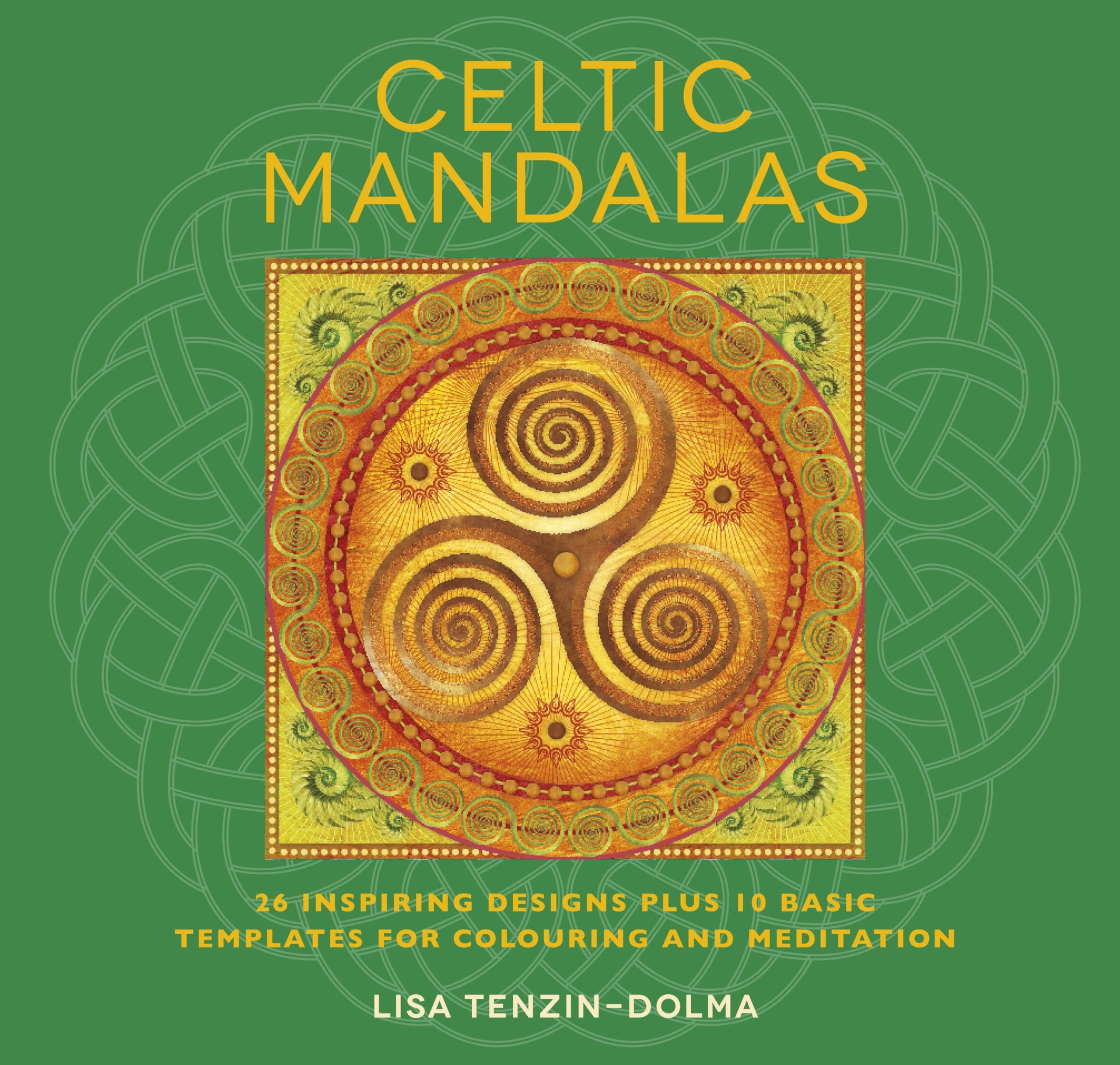 Celtic Mandalas: 32 Inspiring Designs for Colouring and Meditation book