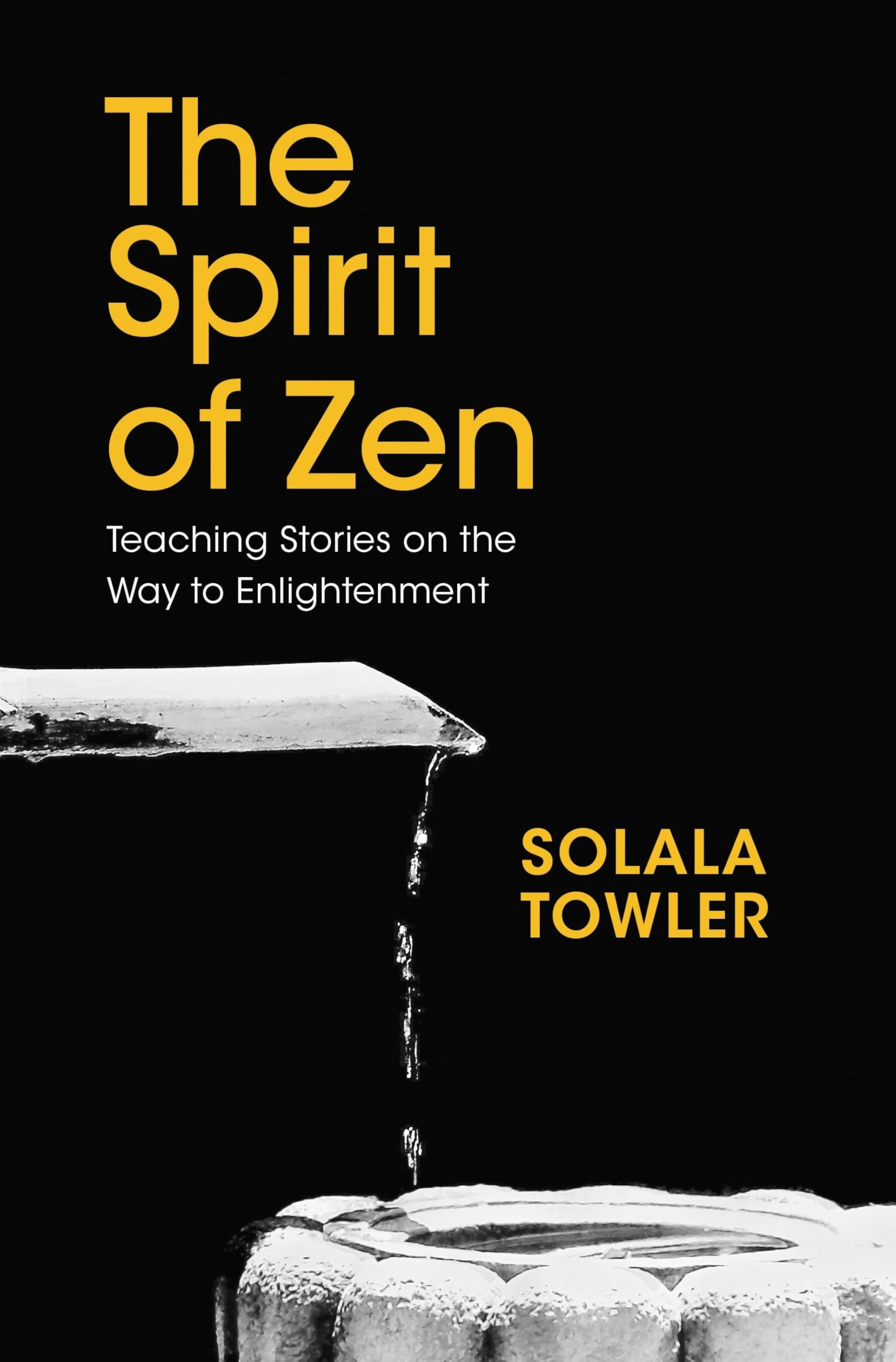 The Spirit of Zen: Teaching Stories on The Way to Enlightenment book