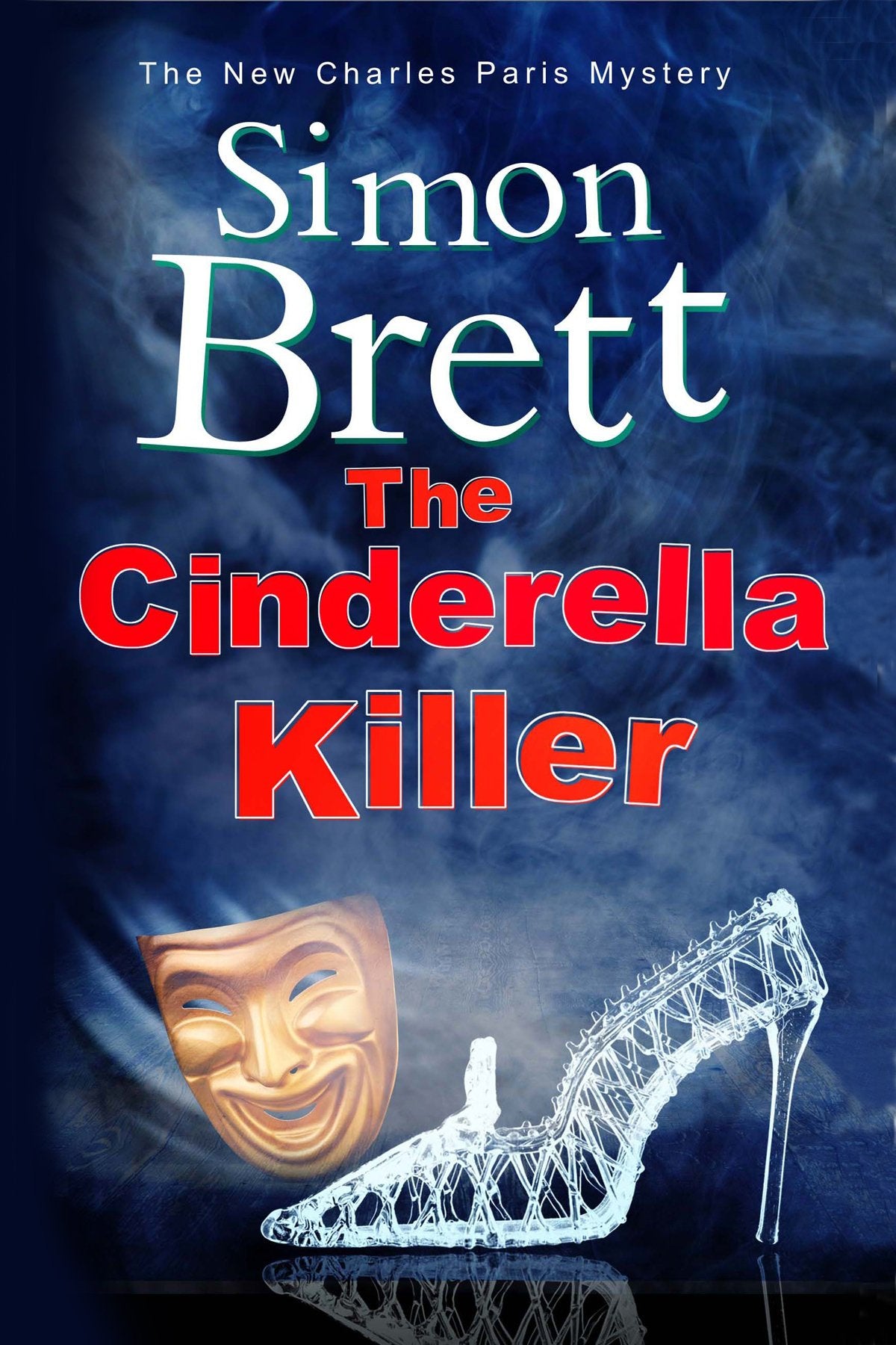The Cinderella Killer (Charles Paris Mysteries, Band 19) Humour & Satire