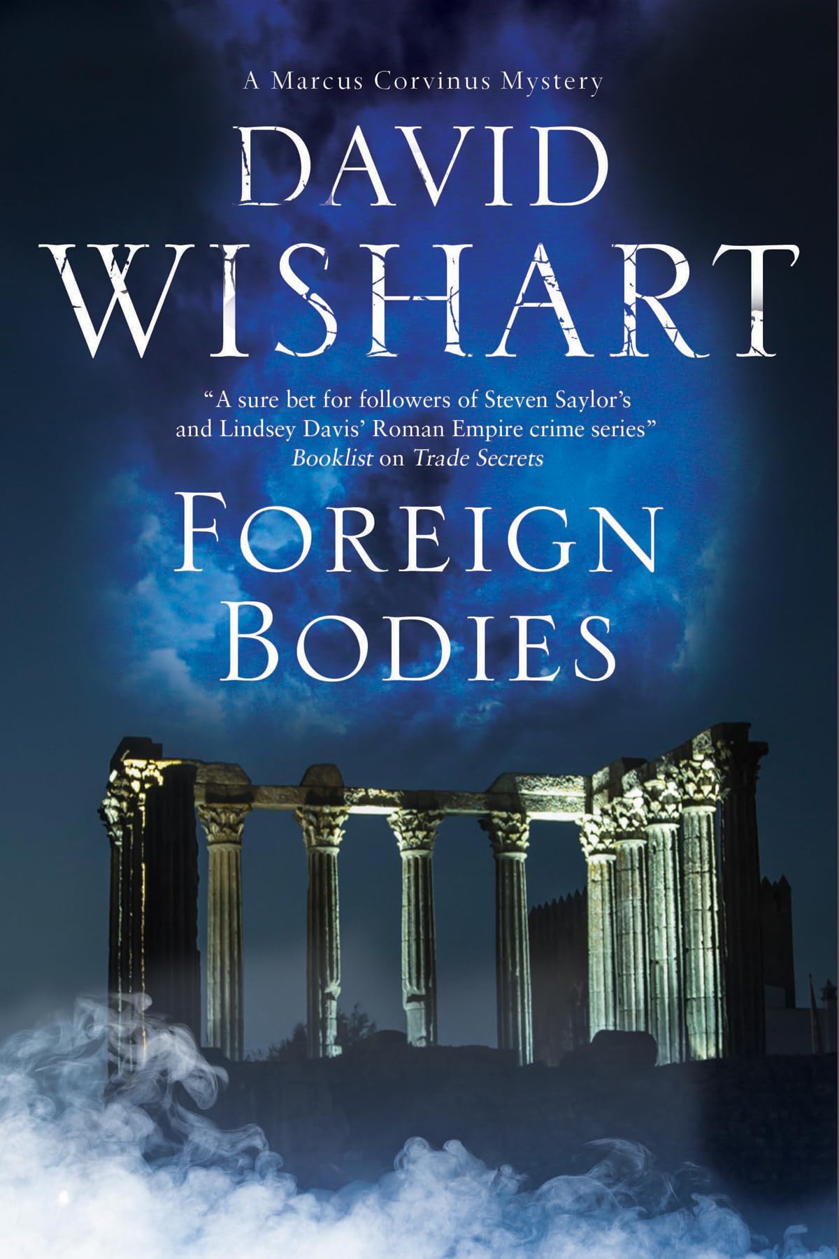 Foreign Bodies: A mystery set in Ancient Rome (Marcus Corvinus, 18, Band 18) Historical Fiction