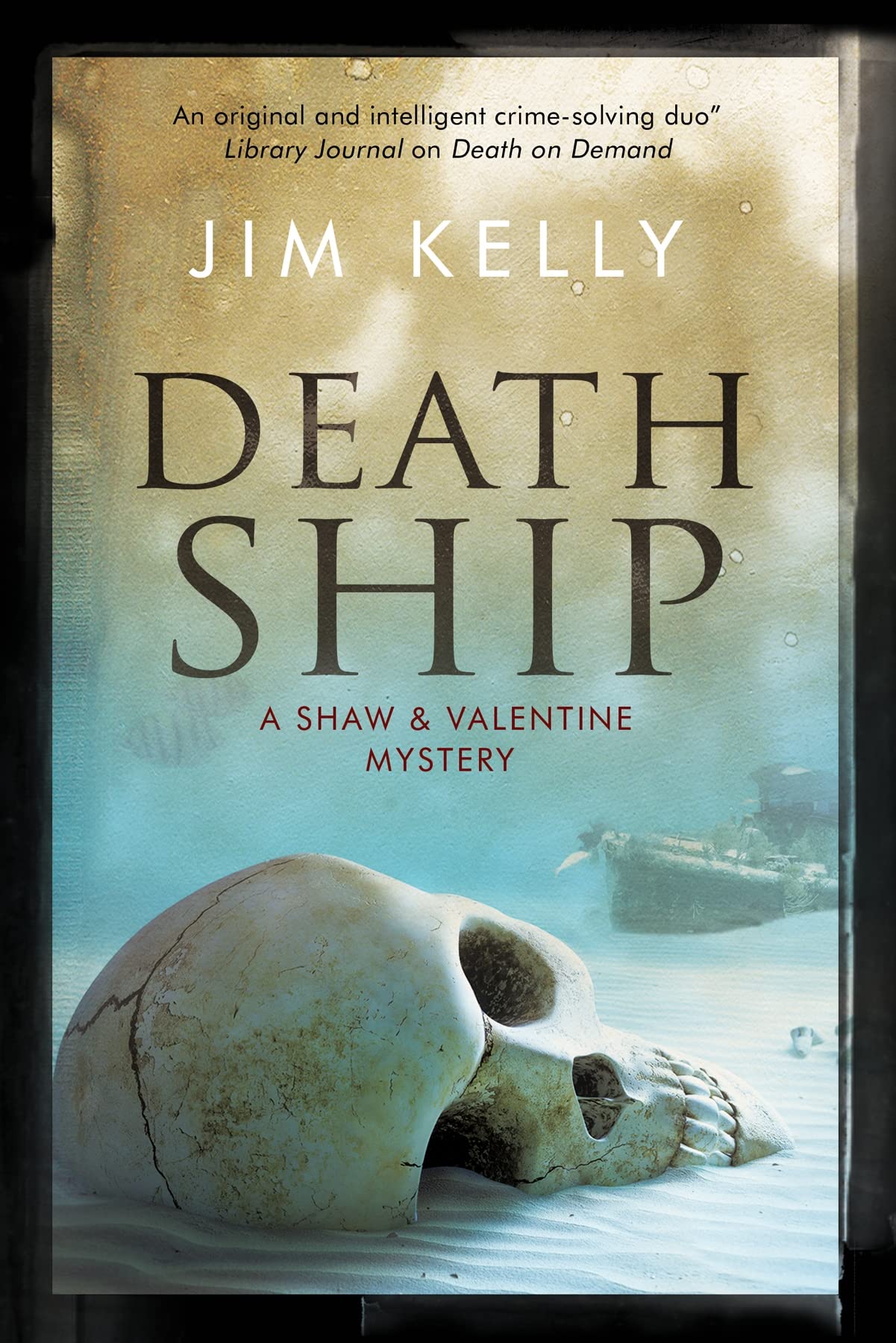 Death Ship: A British police procedural (Shaw and Valentine Mysteries, 7, Band 7) Contemporary literature