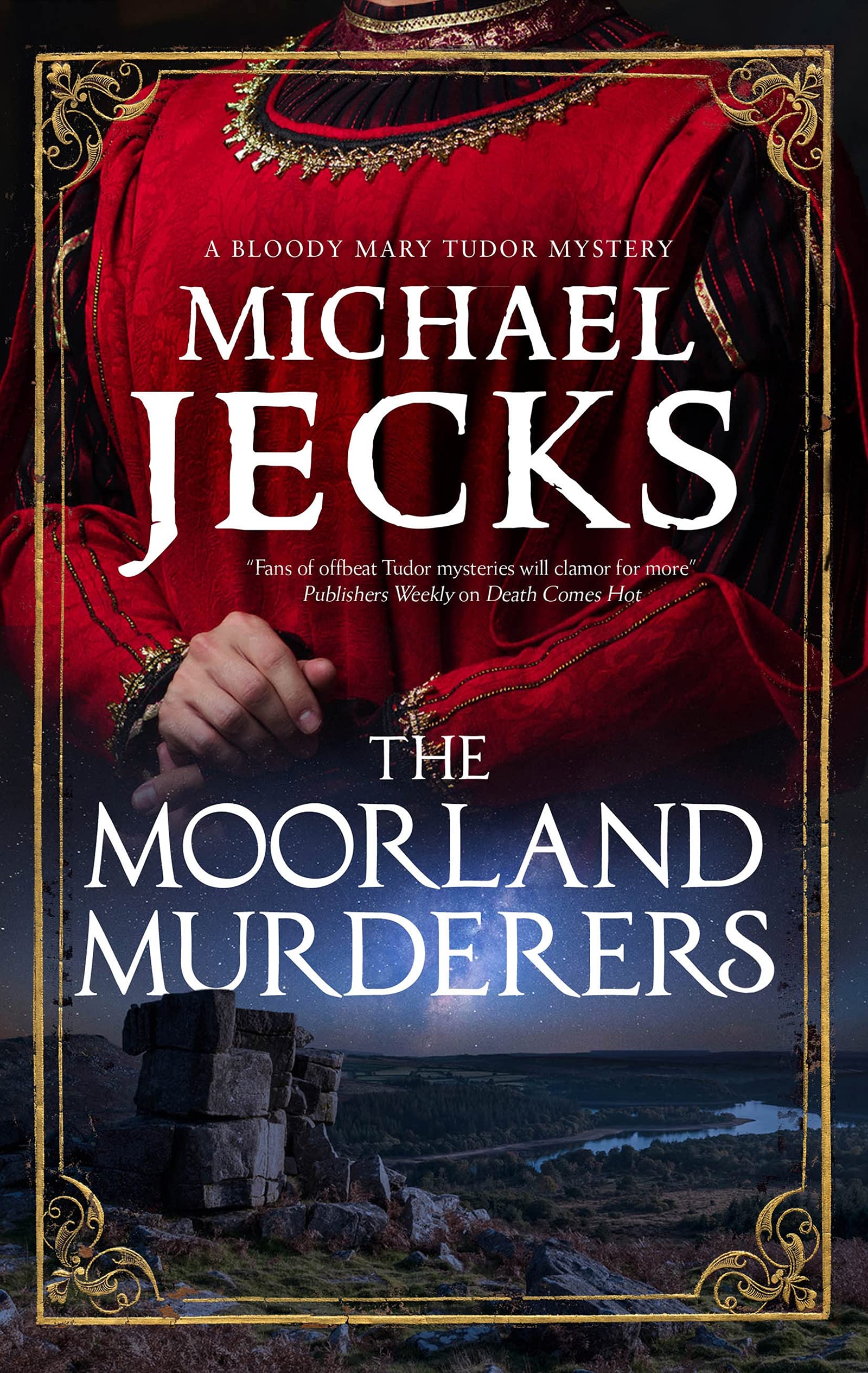 The Moorland Murderers (Bloody Mary Tudor Mysteries) Historical Fiction
