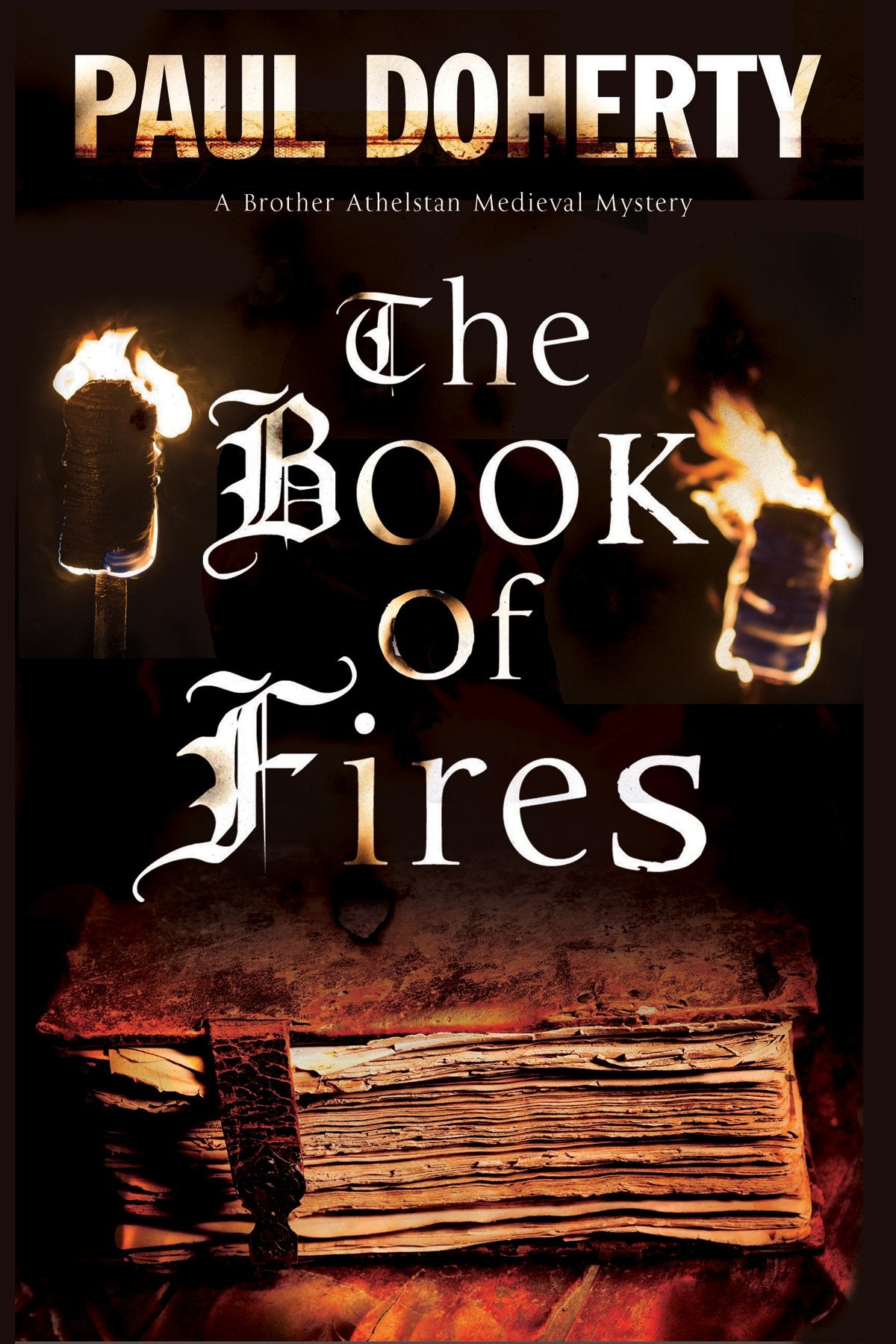 The Book of Fires: A Medieval mystery (Brother Athelstan Medieval Mystery, 14, Band 14) Historical Fiction