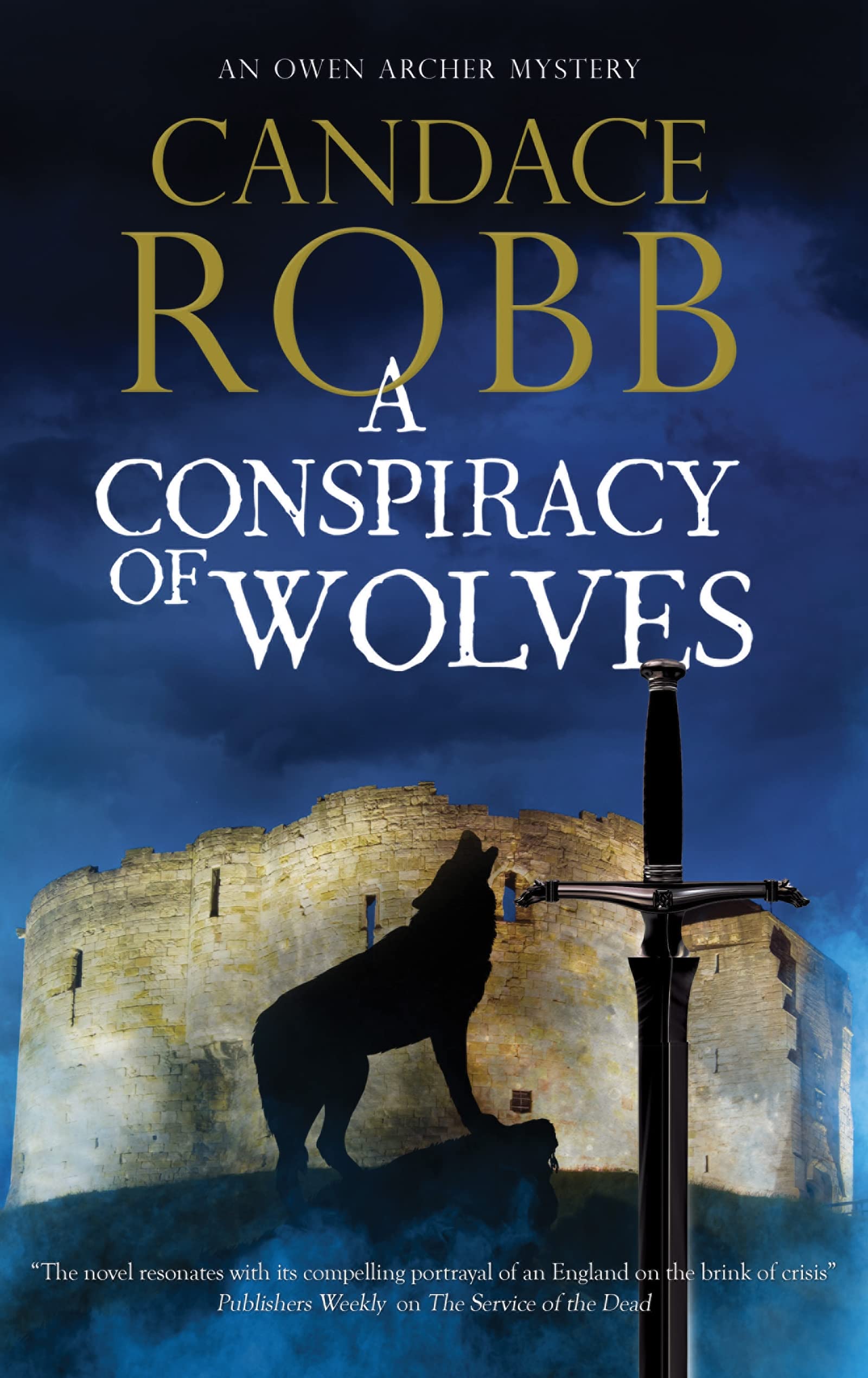 A Conspiracy of Wolves (Owen Archer Mysteries, 11, Band 11) Historical Fiction