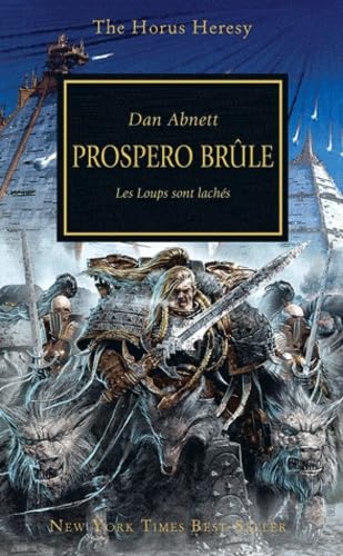 THE HORUS HERESY : PROSPERO BRULE: Les Loups sont lâchés Contemporary literature