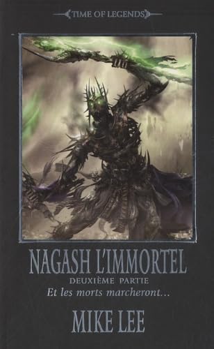 Nagash l'immortel: Deuxième partie : Et les morts marcheront... Books