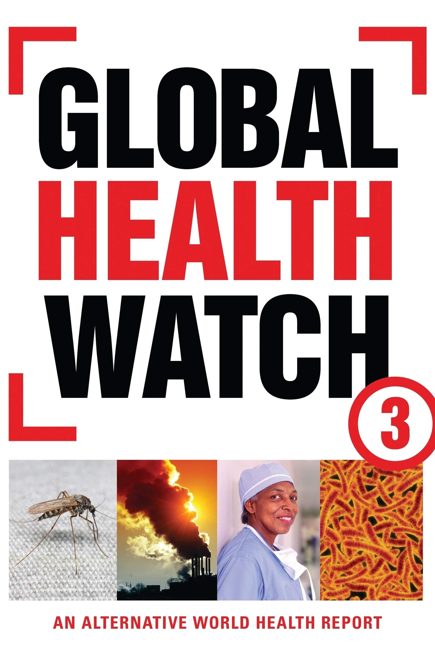 Global Health Watch 3 Medicine
