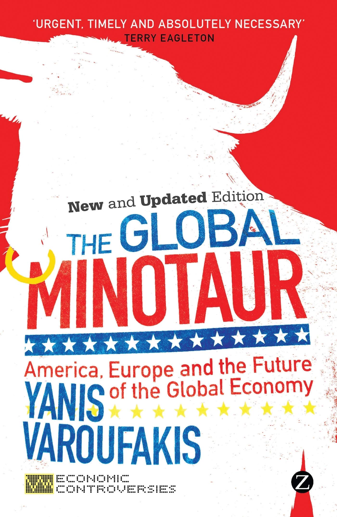 The Global Minotaur: America, Europe and the Future of the World Economy (Economic Controversies) Law