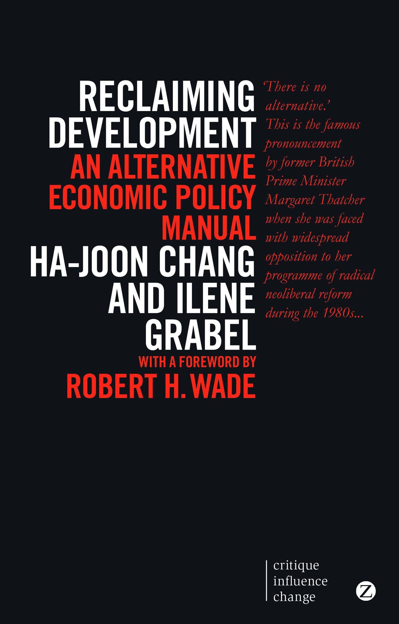 Reclaiming Development: An Alternative Economic Policy Manual (Critique Influence Change) Law