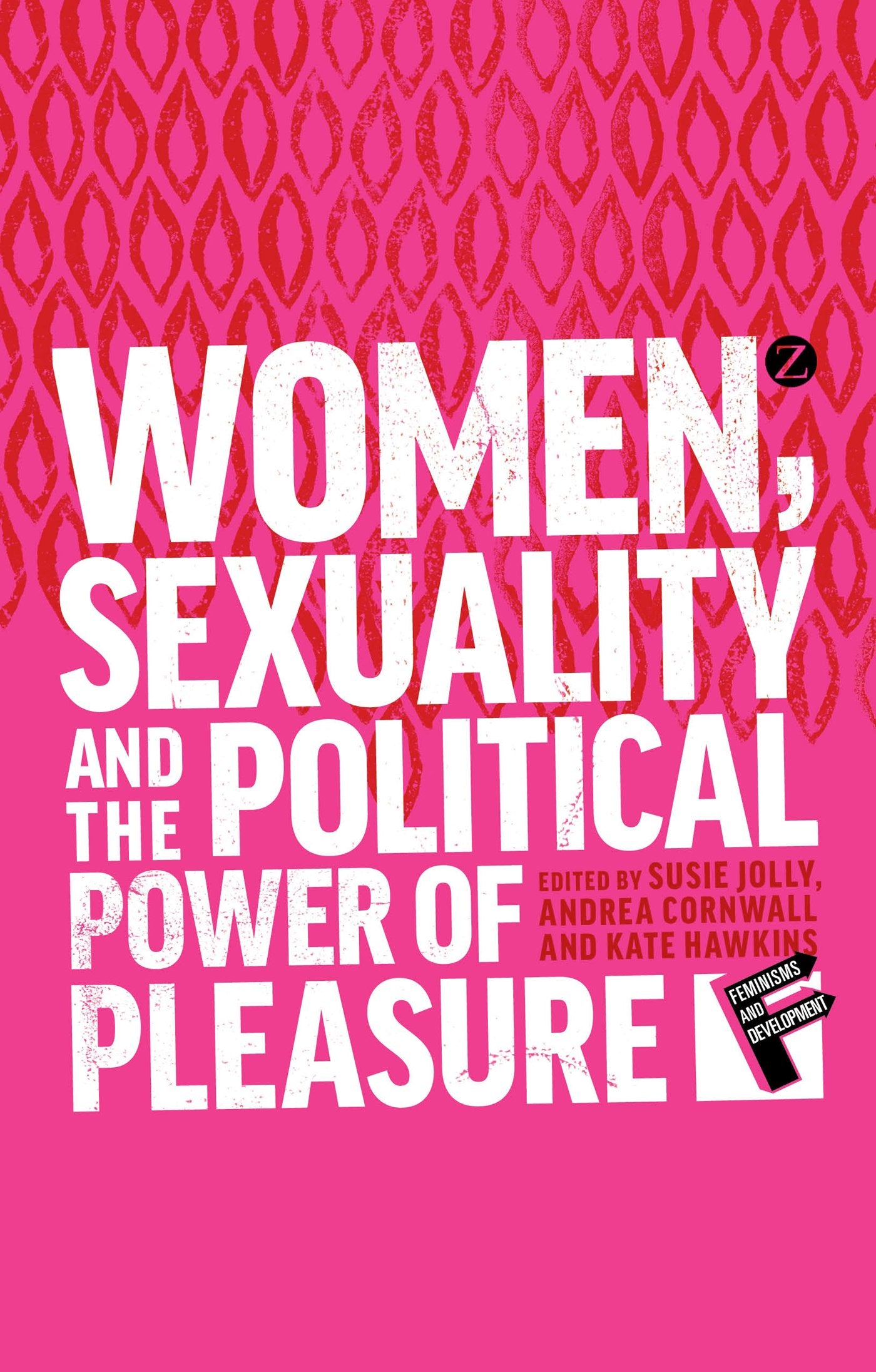Women, Sexuality and the Political Power of Pleasure Law