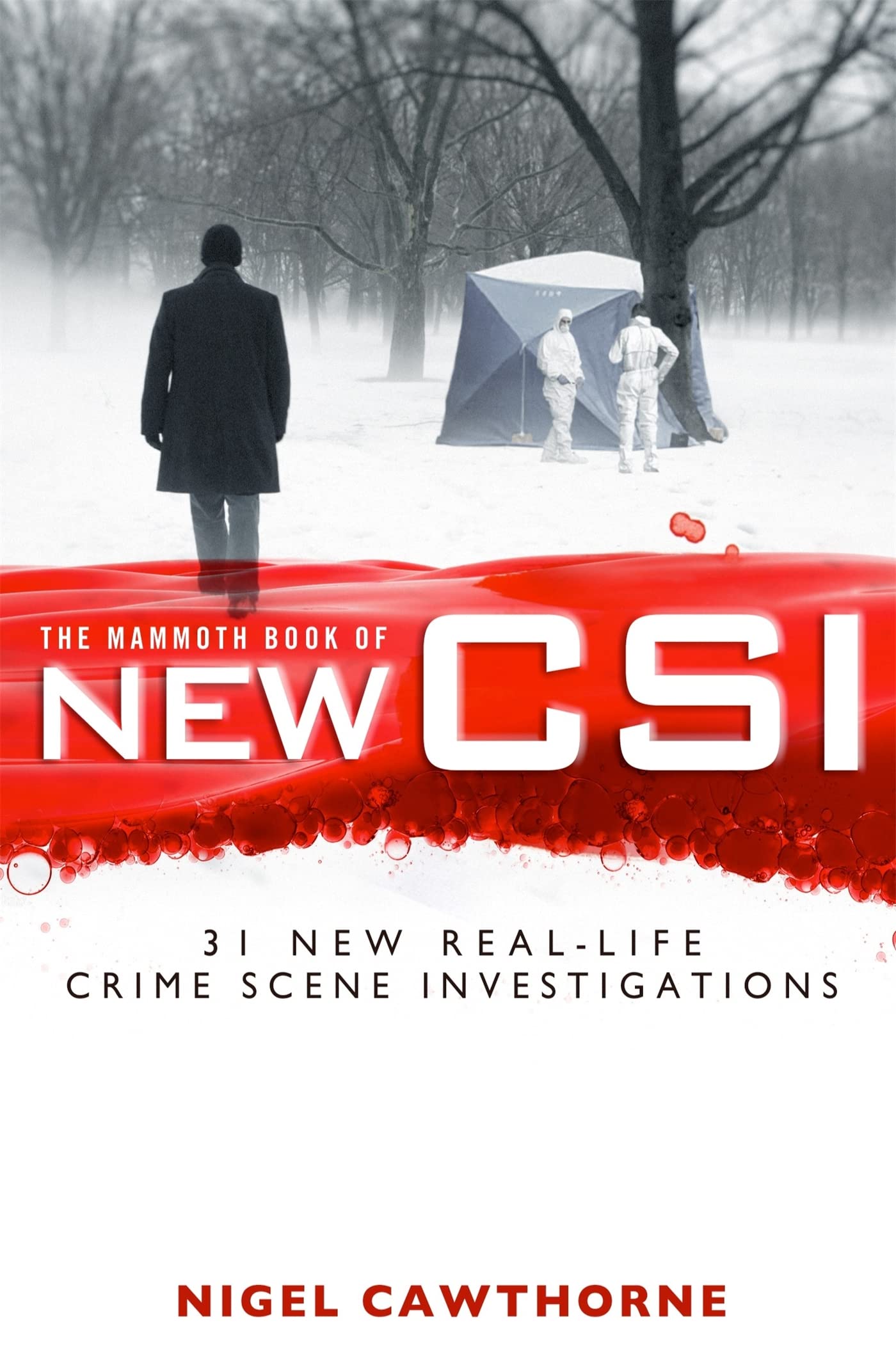 The Mammoth Book of New CSI Medicine