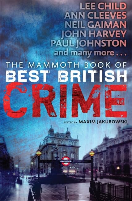 The Mammoth Book of Best British Crime.Vol.10 Contemporary literature