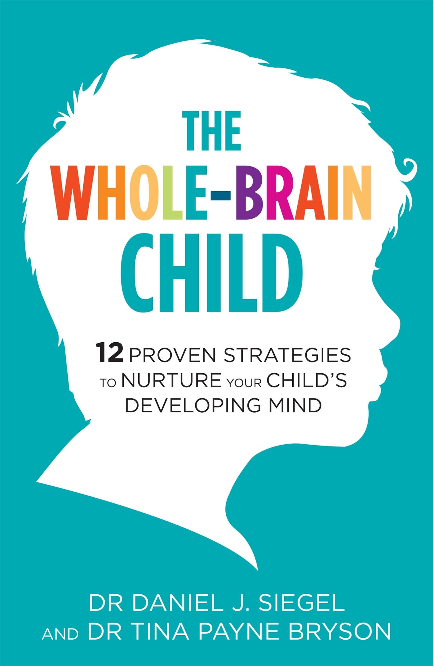 The Whole-Brain Child Education & Training Books
