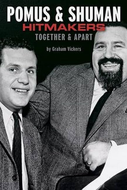 Pomus & Shuman: Hitmakers: Together & Apart Arts & Music