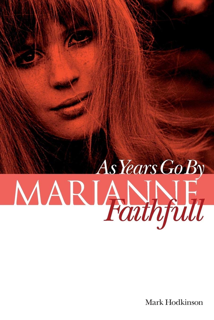 Marianne Faithfull: As Years Go by book