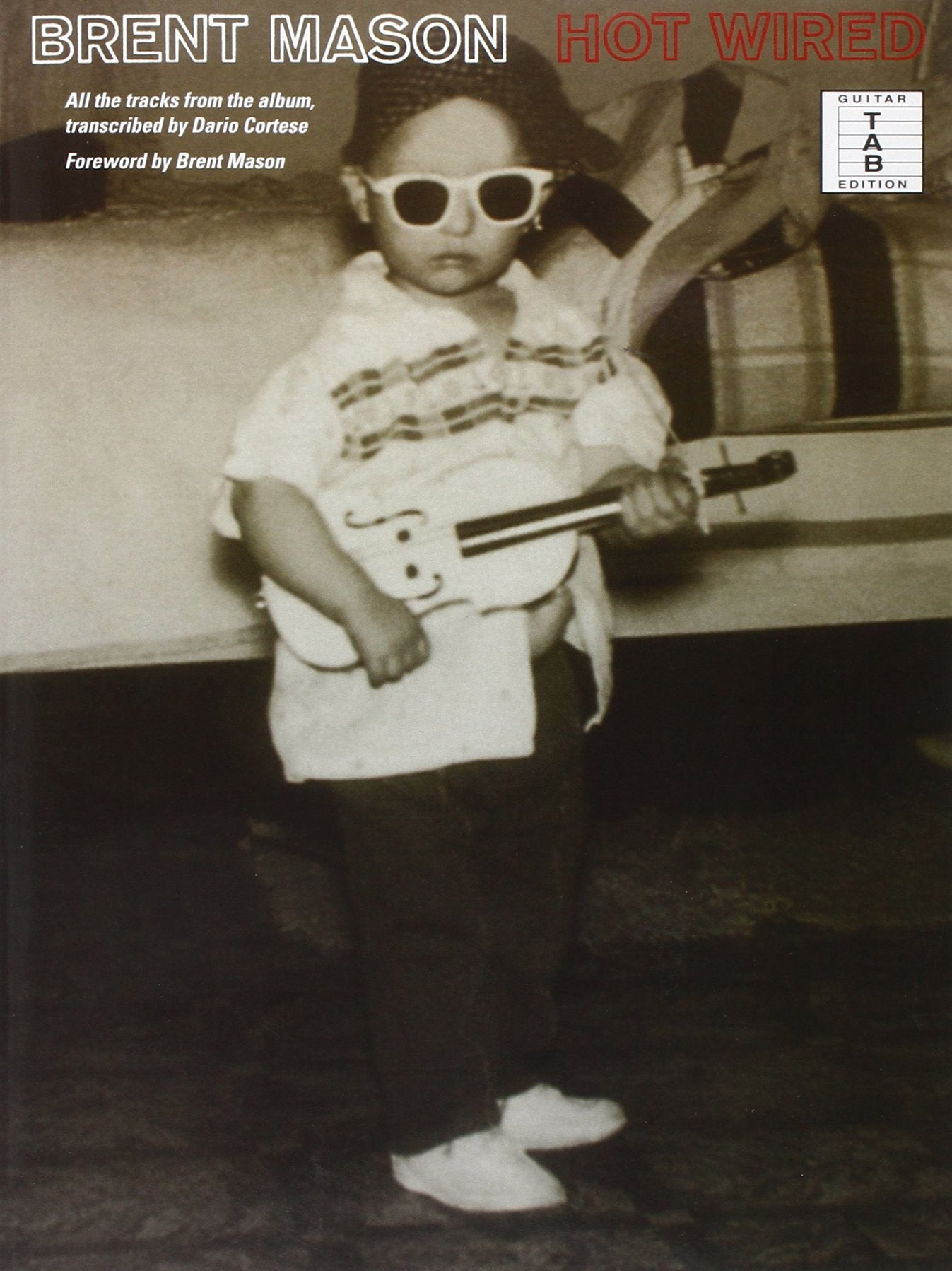 Brent Mason: Hot Wired: Songbook für Gitarre (Hal Leonard) Sheet Music
