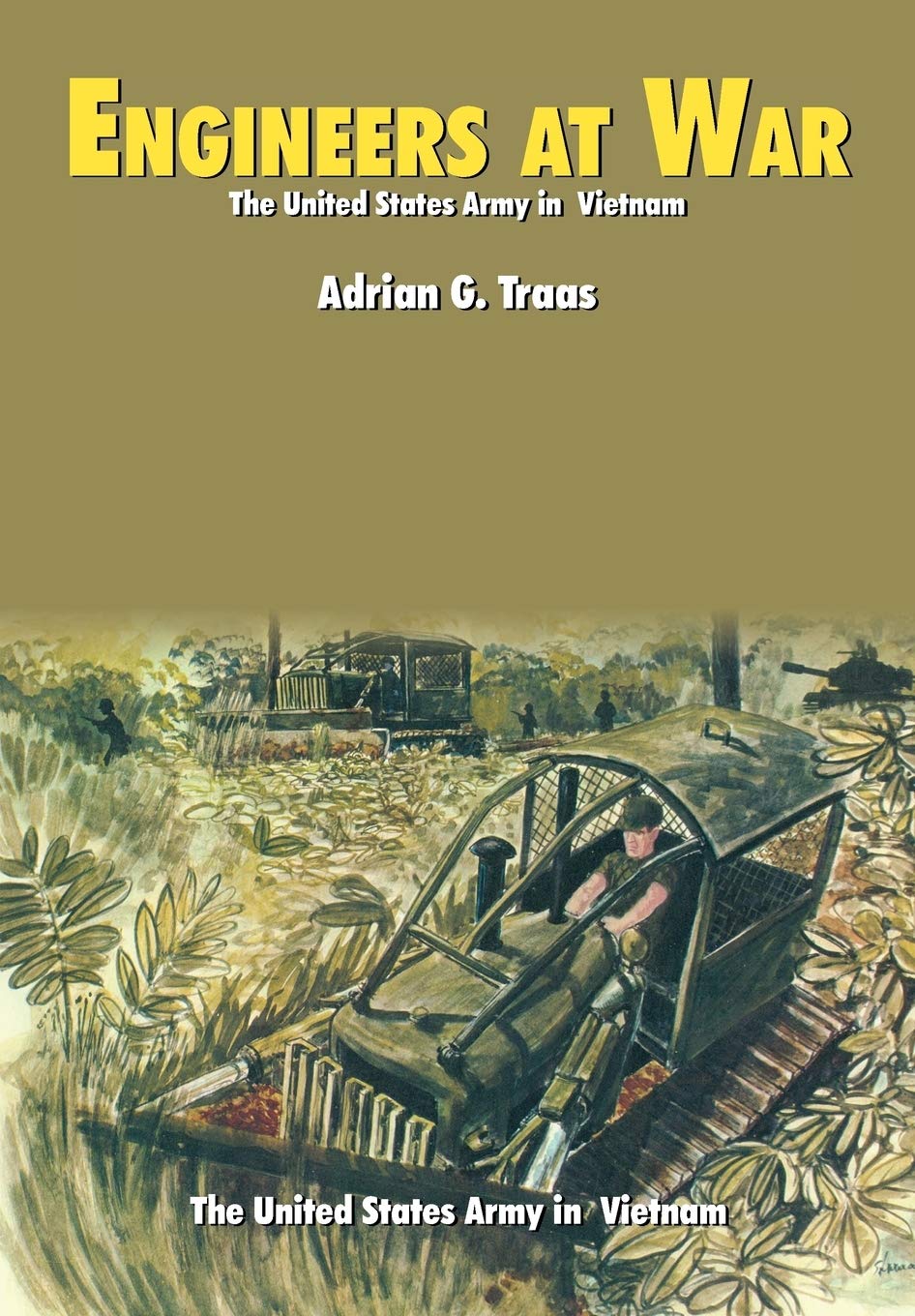 Engineers at War (U.S. Army in Vietnam series) Politics & History