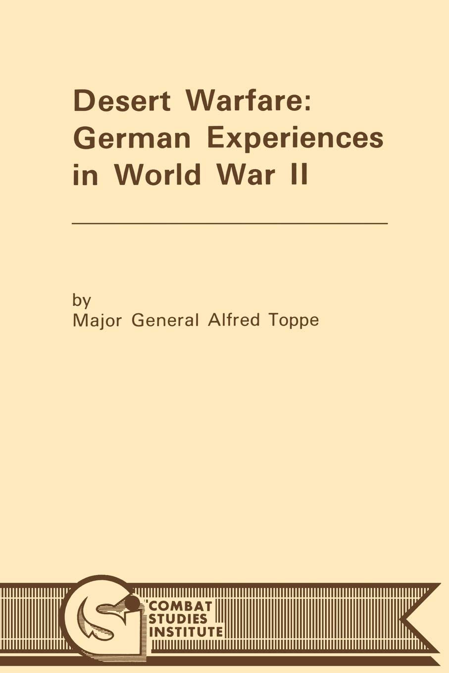 Desert Warfare: German Experiences in World War II Politics & History