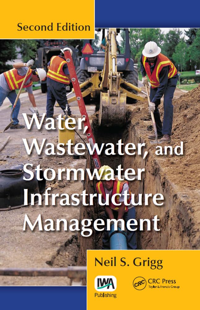 Water, Wastewater, and Stormwater Infrastructure Management (Utility and Infrastructure Management Bundle) Business & Technology