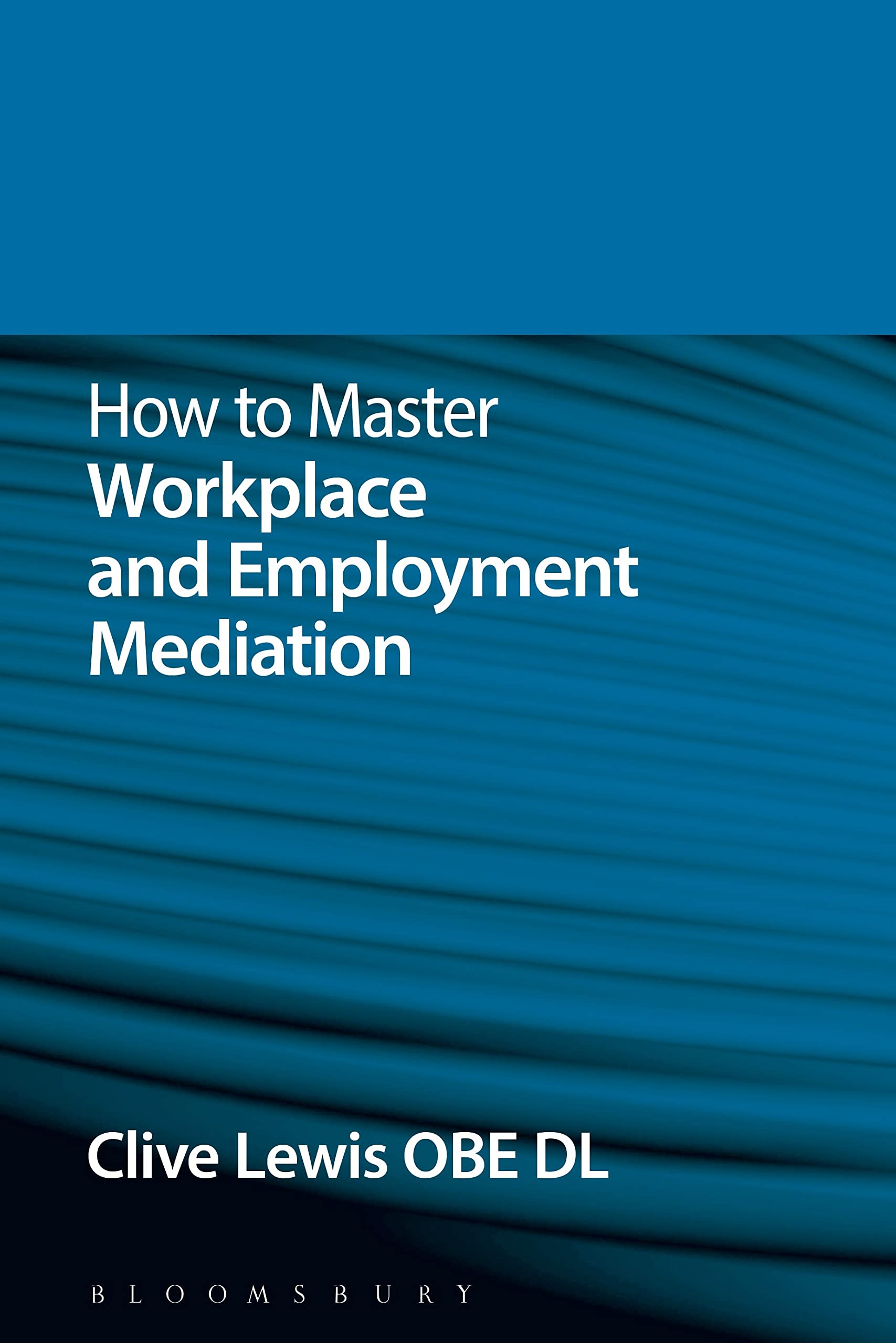 How to Master Workplace and Employment Mediation Law