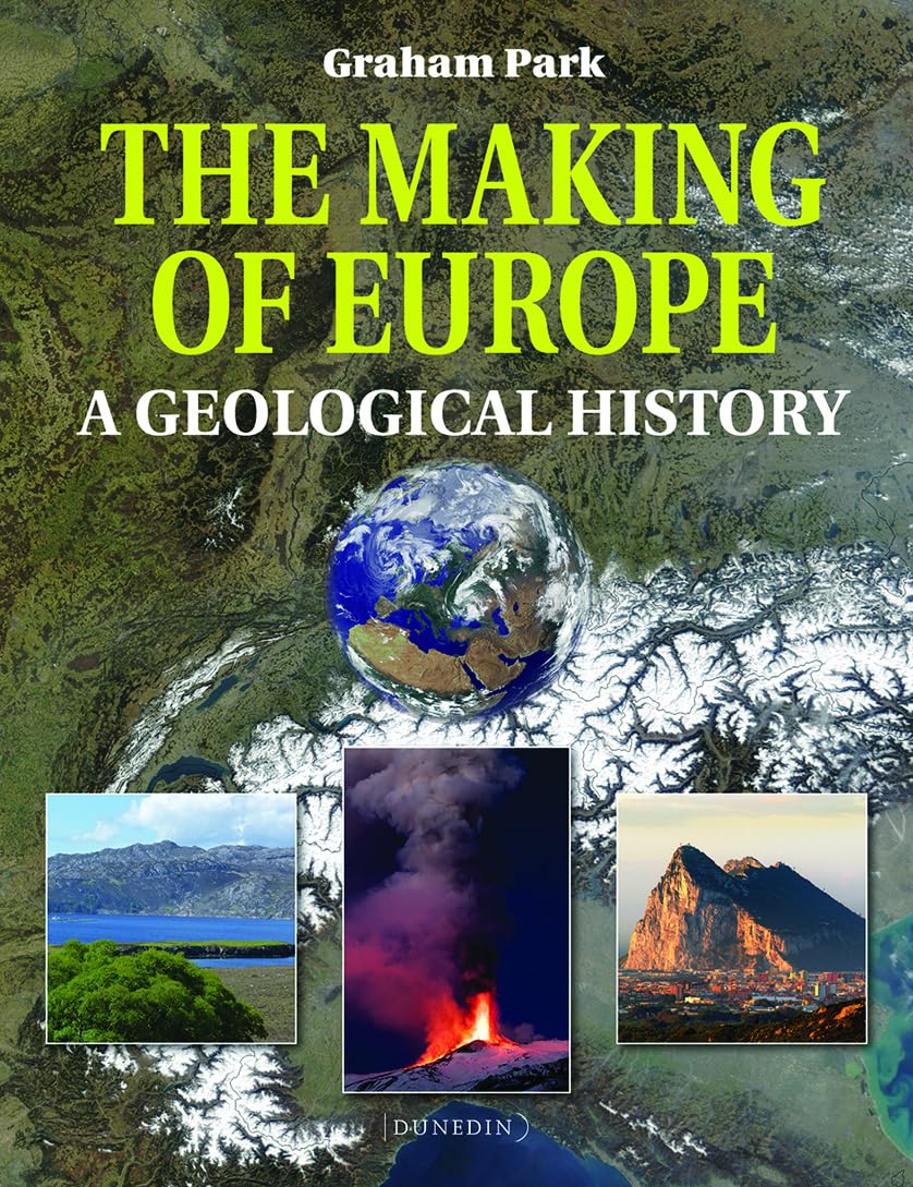 The Making of Europe: A Geological History book