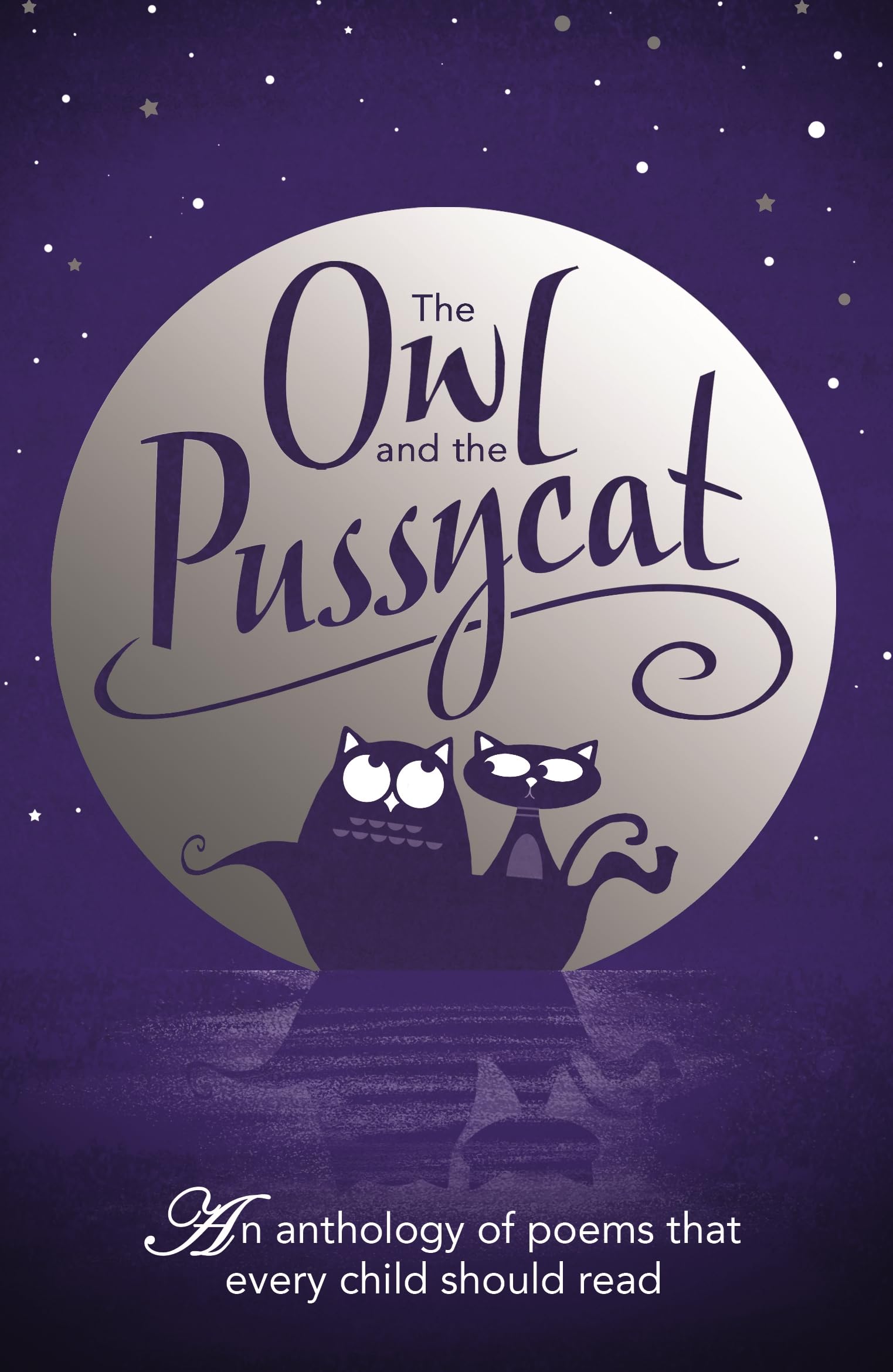 The Owl And The Pussycat: An anthology of poems that every child should read Non-fiction