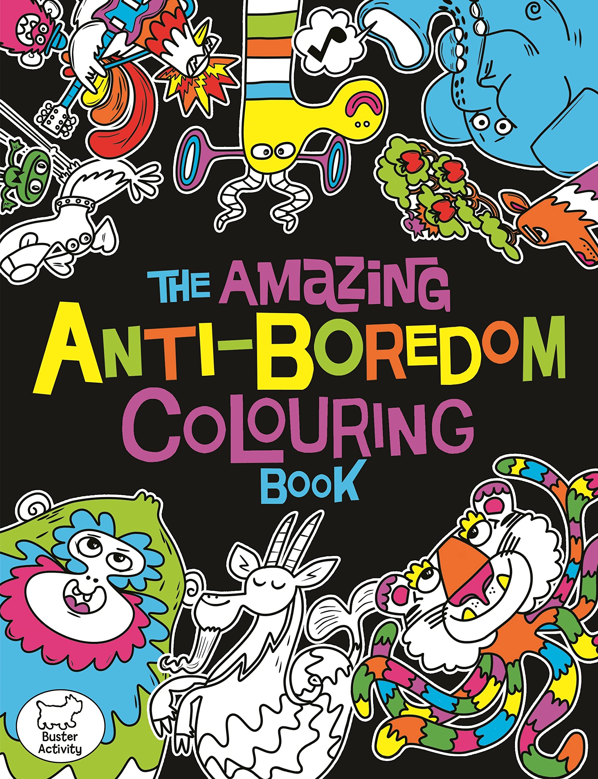 The Amazing Anti-Boredom Colouring Book book