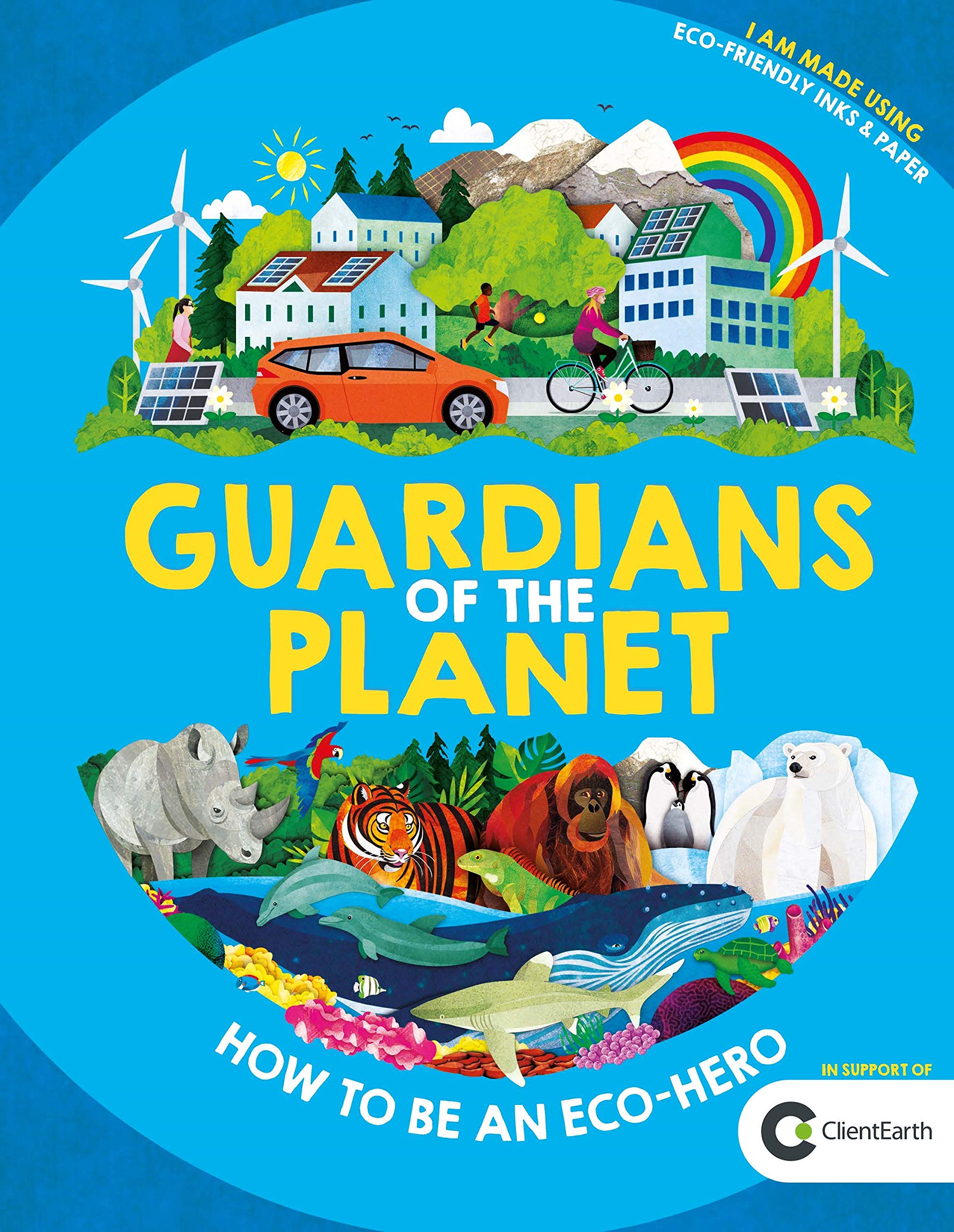 Guardians of the Planet: How to be an Eco-Hero Business & Technology