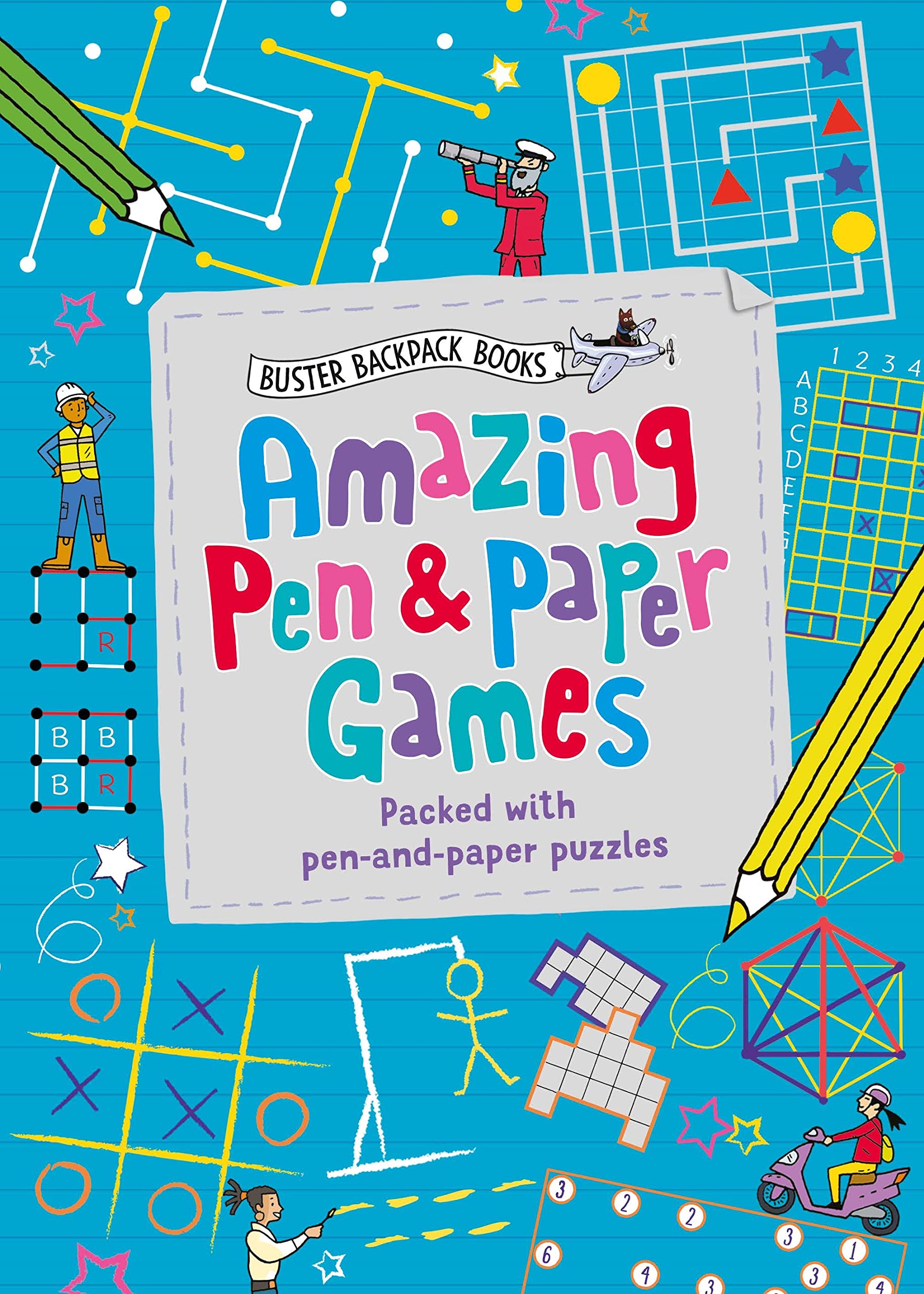 Amazing Pen & Paper Games: Packed with pen-and-paper puzzles (Buster Backpack Books) Non-fiction