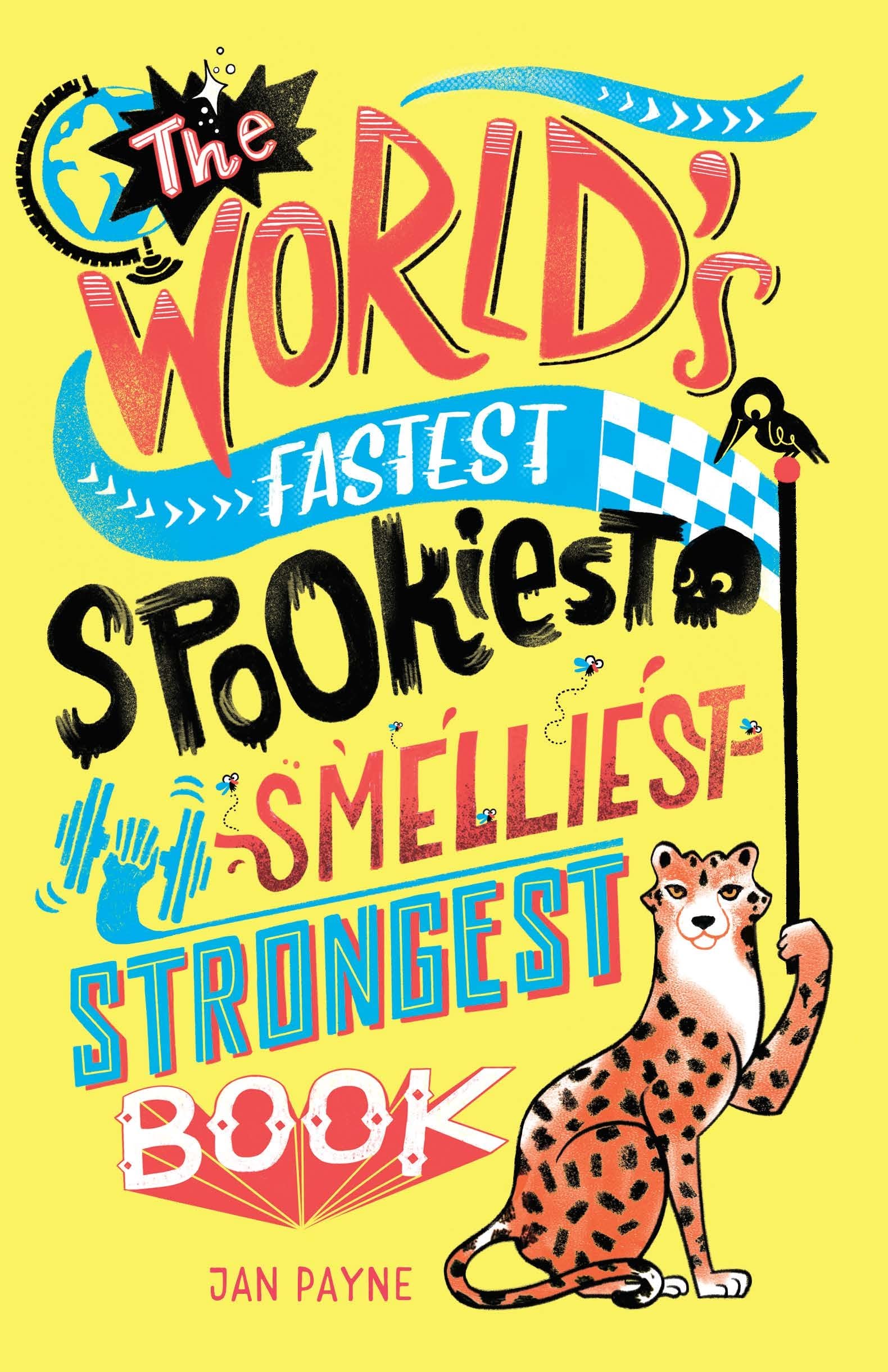 The World's Fastest, Spookiest, Smelliest, Strongest Book book