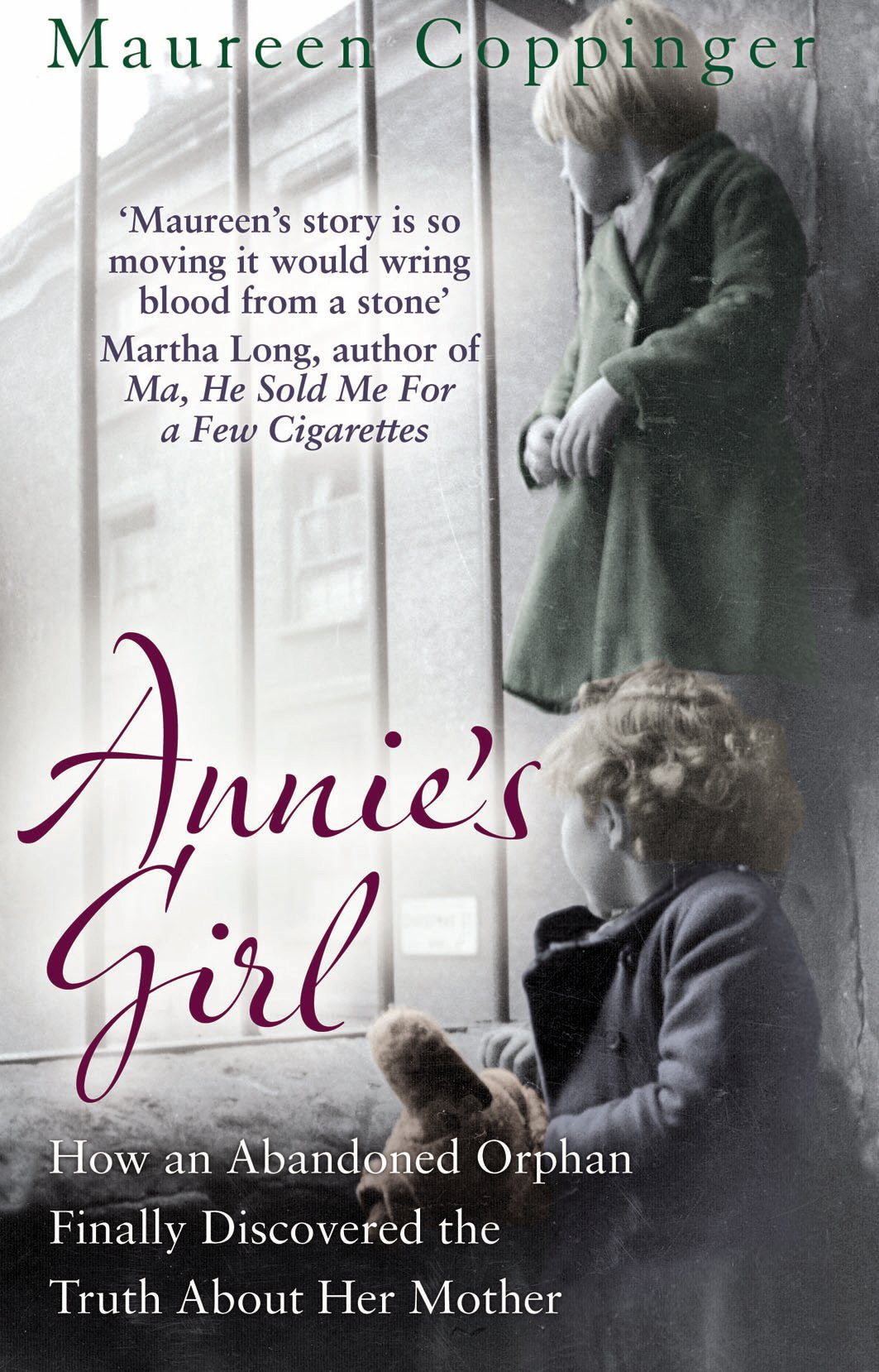 Annie's Girl: How an Abandoned Orphan Finally Discovered the Truth About Her Mother Social Sciences