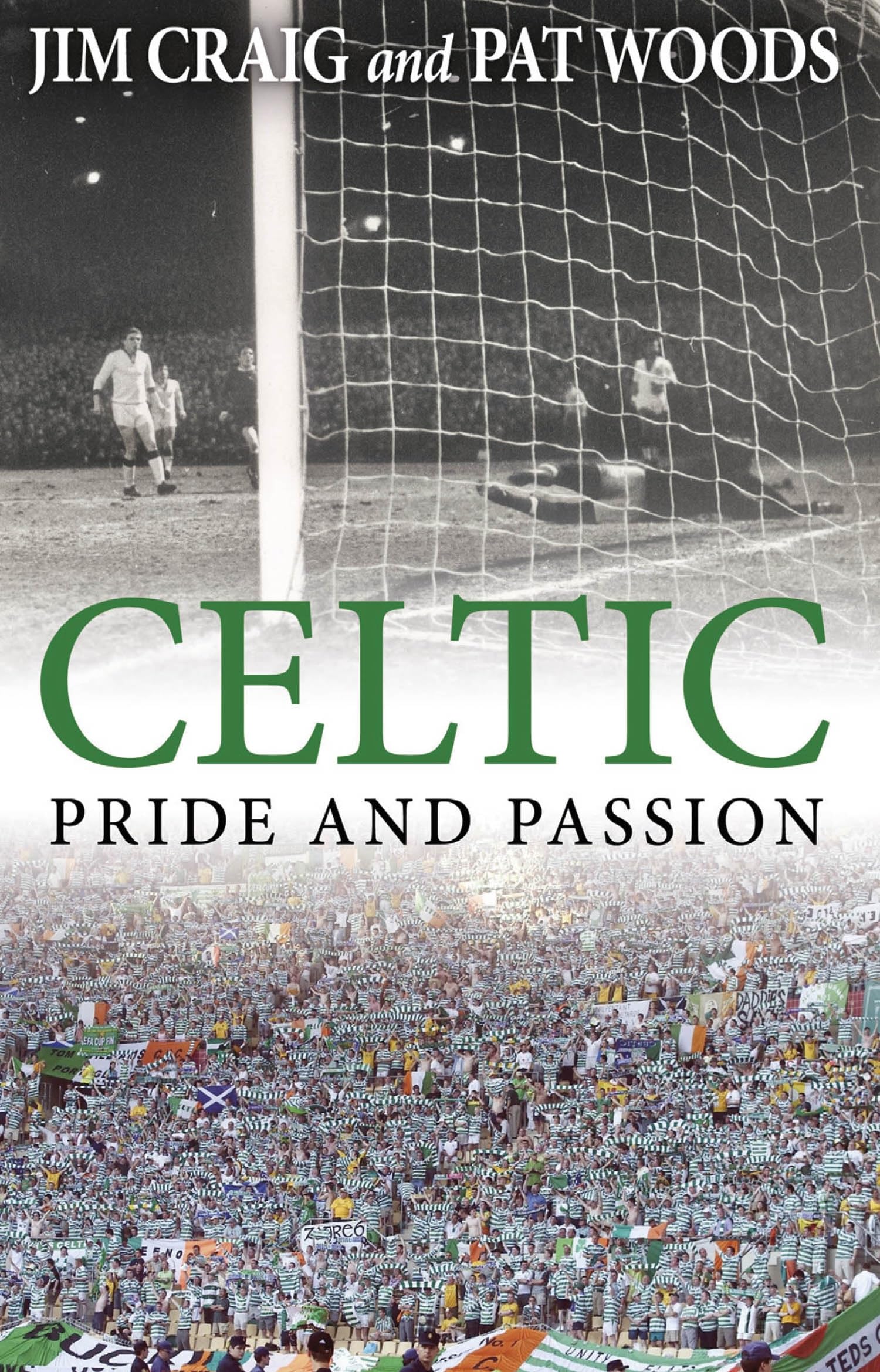 Celtic: Pride and Passion Politics & History books