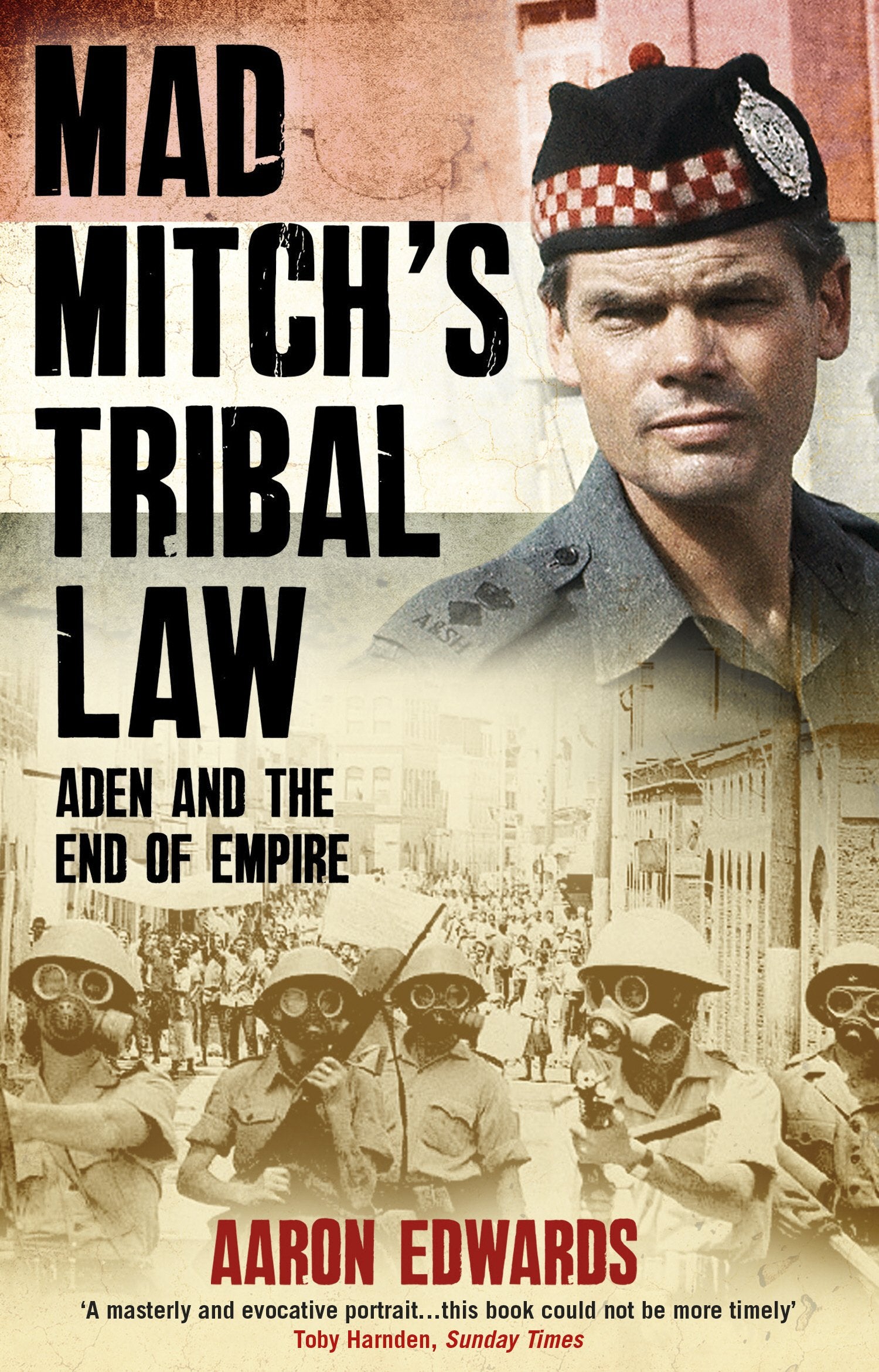 Mad Mitch's Tribal Law: Aden and the End of Empire book
