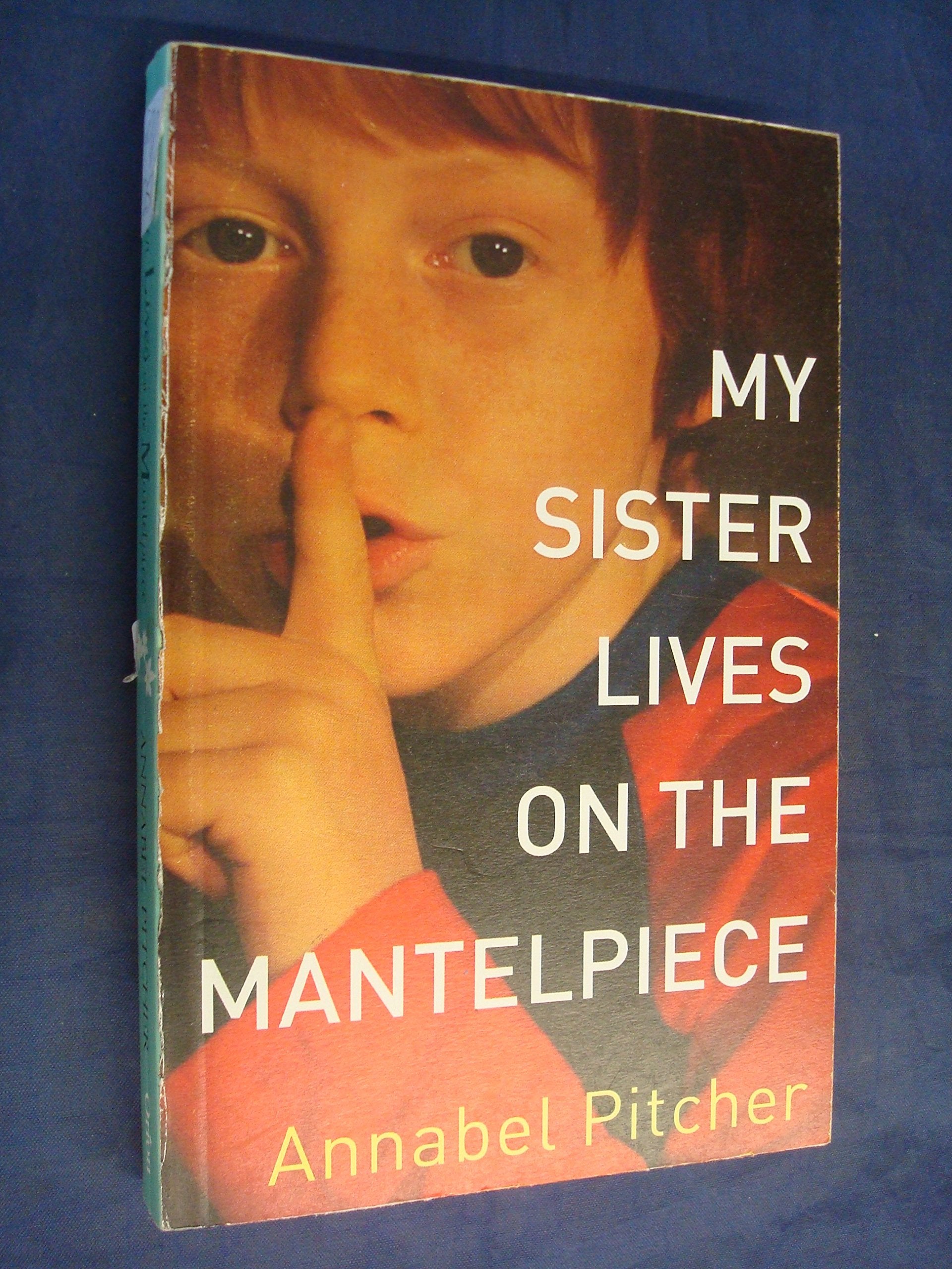 My Sister Lives on the Mantelpiece Fiction
