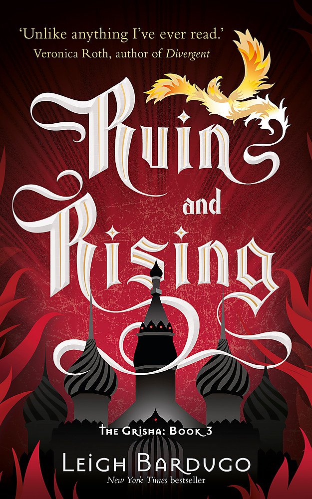 Ruin and Rising: The Grisha Trilogy 3: Book 3 Contemporary literature