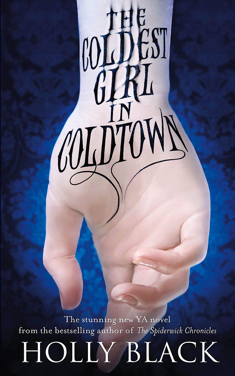 The Coldest Girl in Coldtown book