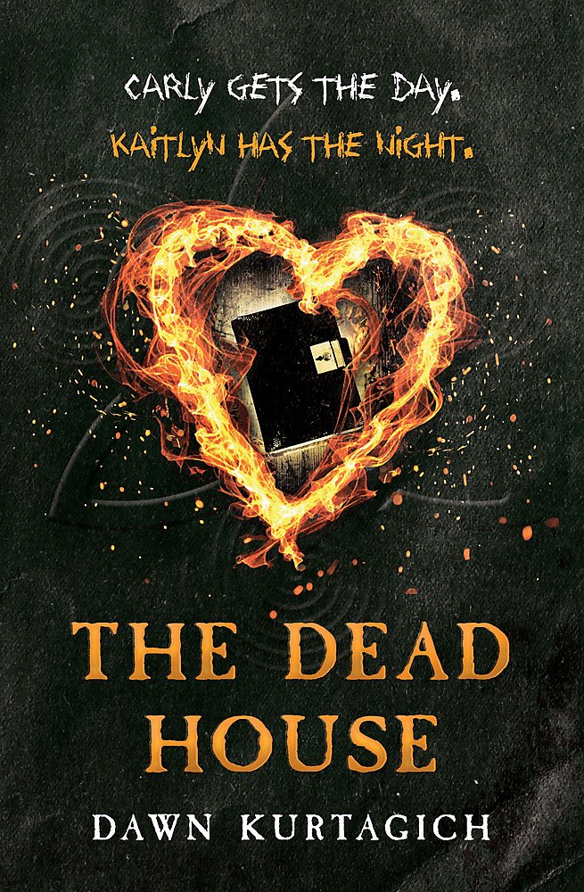 Kurtagich, D: The Dead House Fiction