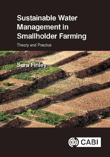 Sustainable Water Management in Smallholder Farming: Theory and Practice Business, Finance & Career