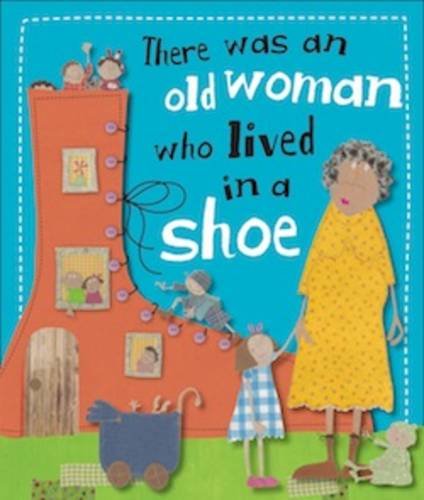 The Old Woman Who Lived in a Shoe: Kate Toms Picture Books Novels & Short Stories