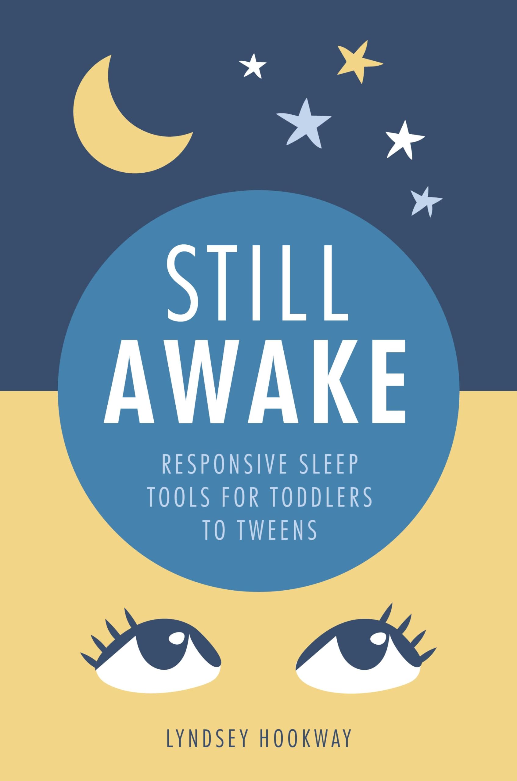 Still Awake: Responsive Sleep Tools for Toddlers to Tweens book