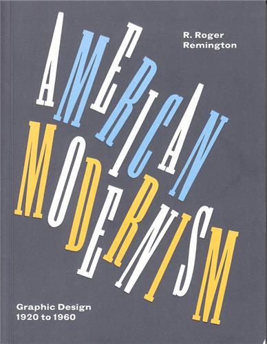 American Modernism : Graphic Design 1920 : 1960 (Mini) Social Sciences