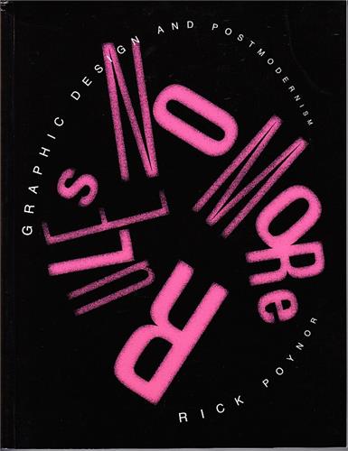 Product Image: No More Rules : Graphic Design and Postmodernism